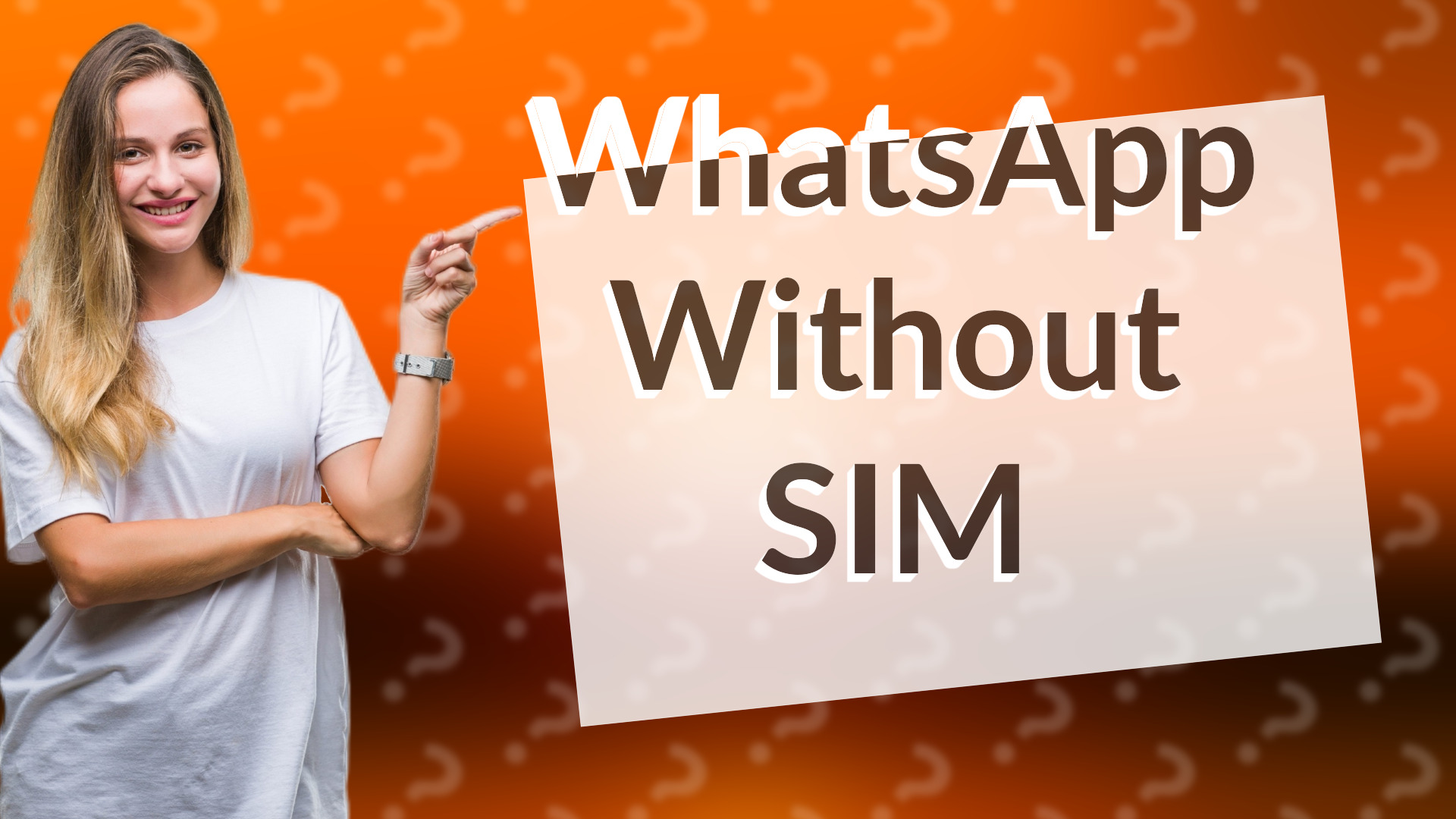 WhatsApp Without SIM