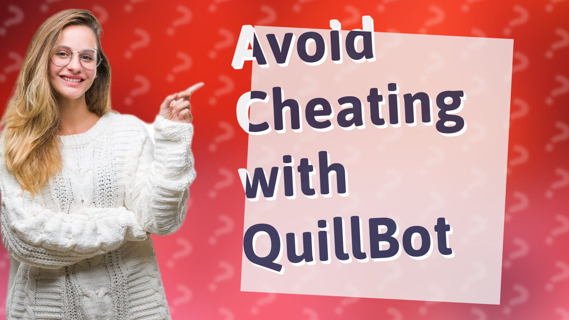Avoid Cheating with QuillBot