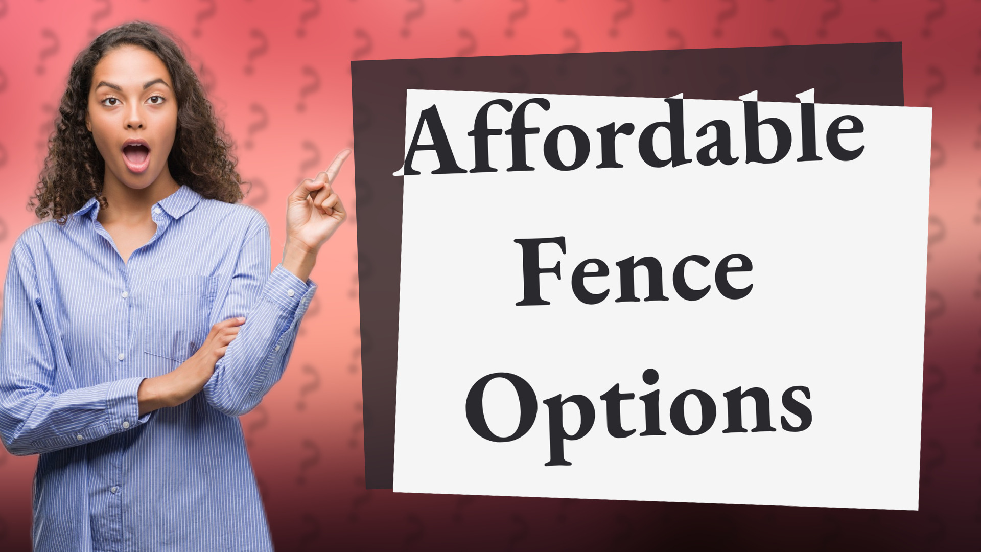 Affordable Fence Options