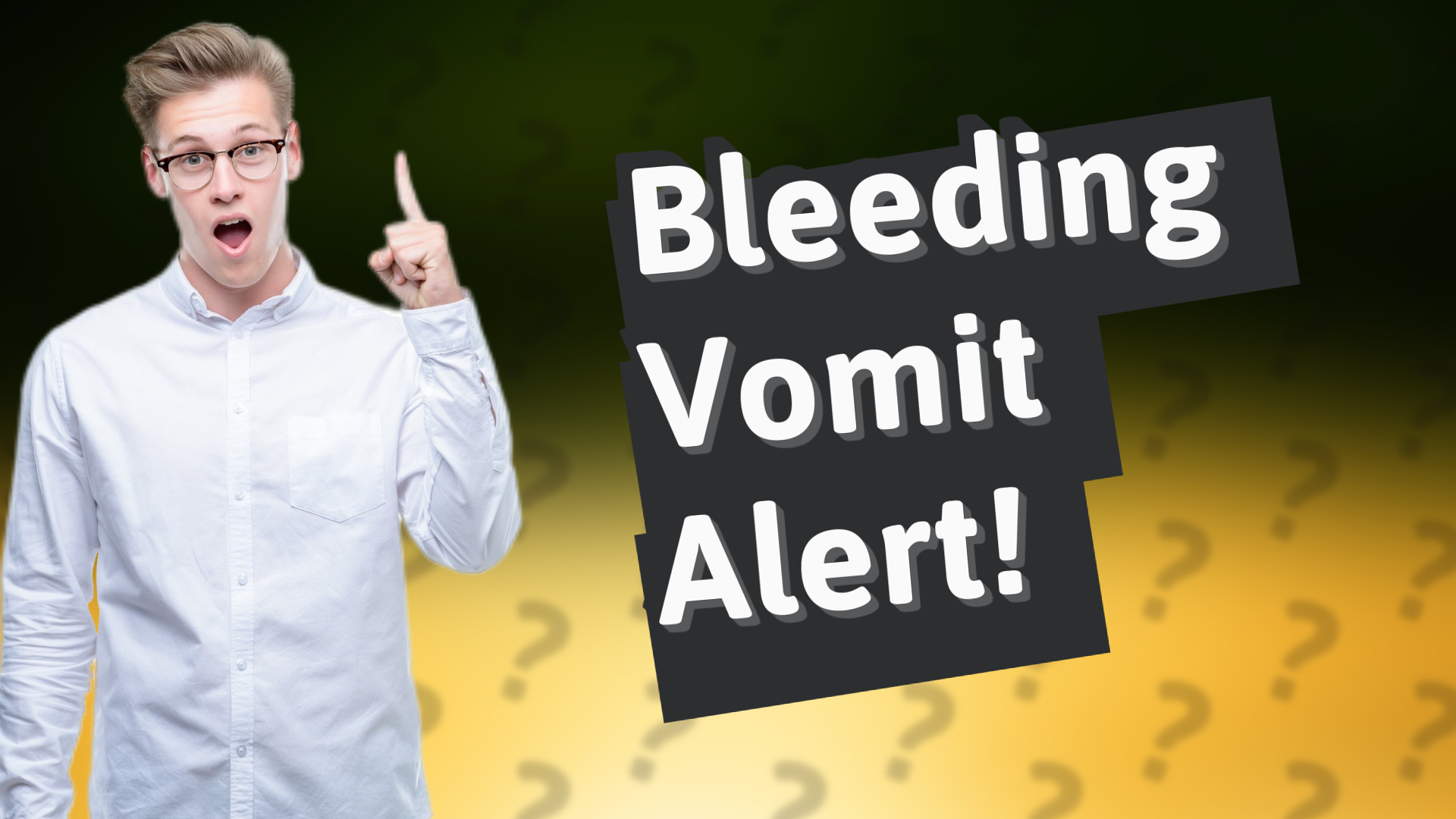 Bleeding Vomit Alert!