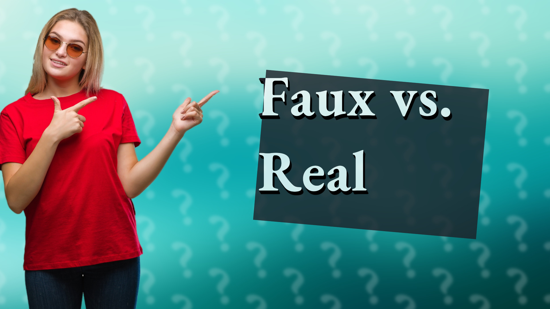 Faux vs. Real