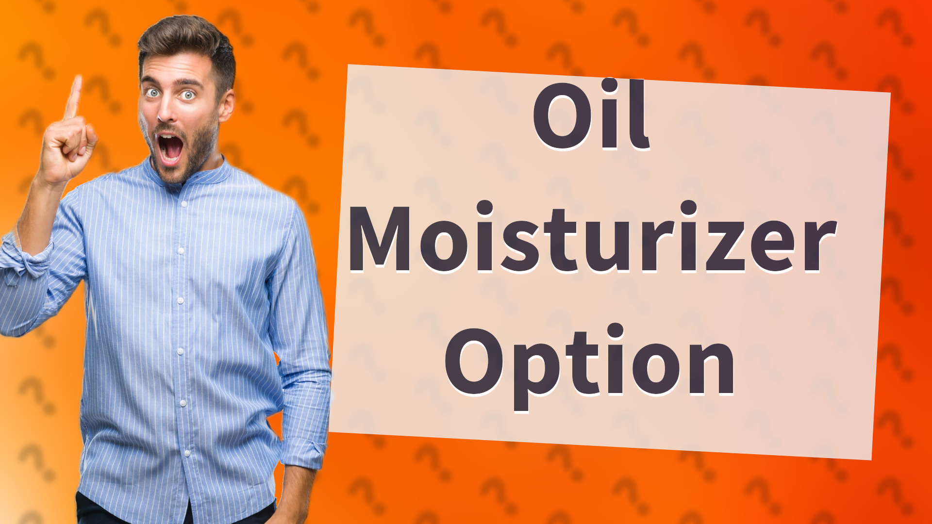 Oil Moisturizer Option