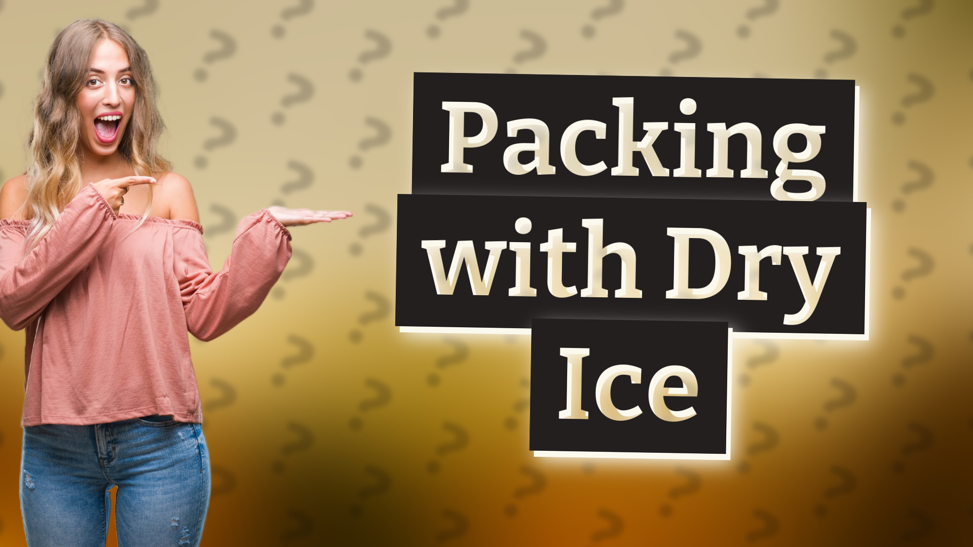 Packing with Dry Ice