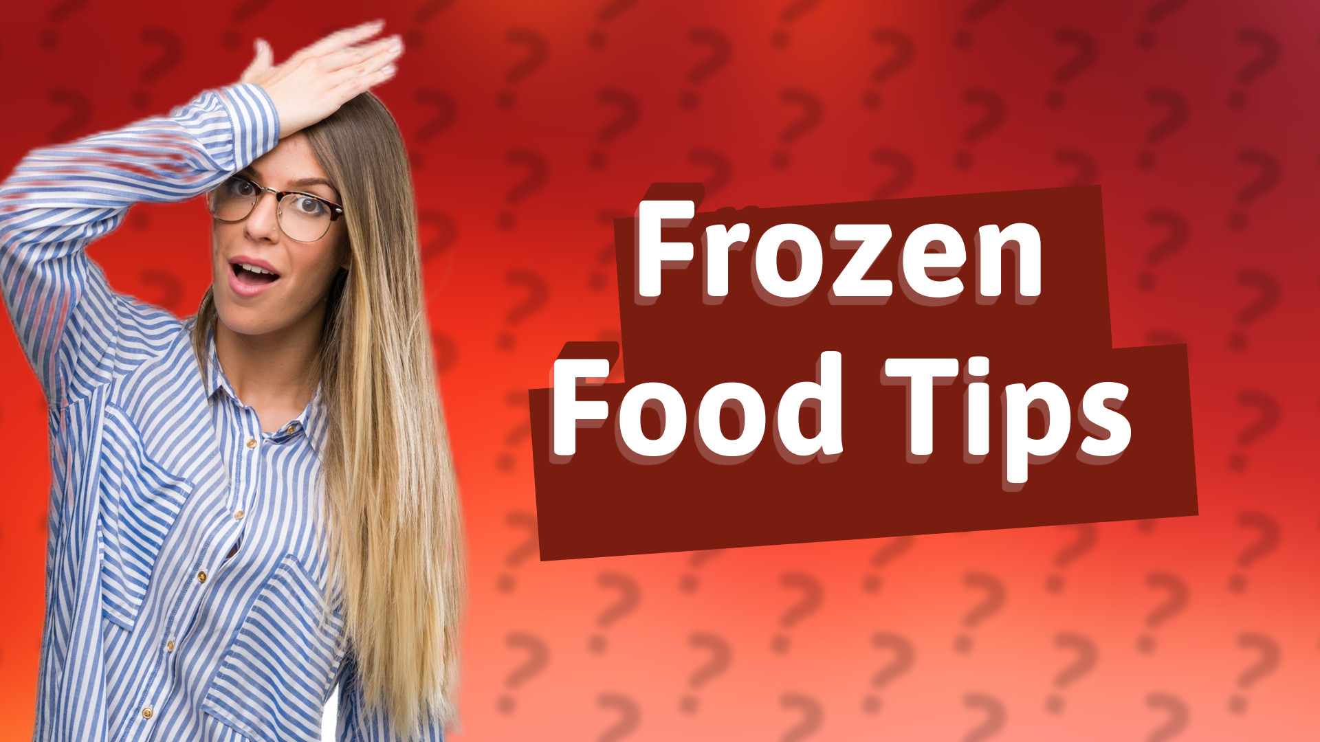 Frozen Food Tips