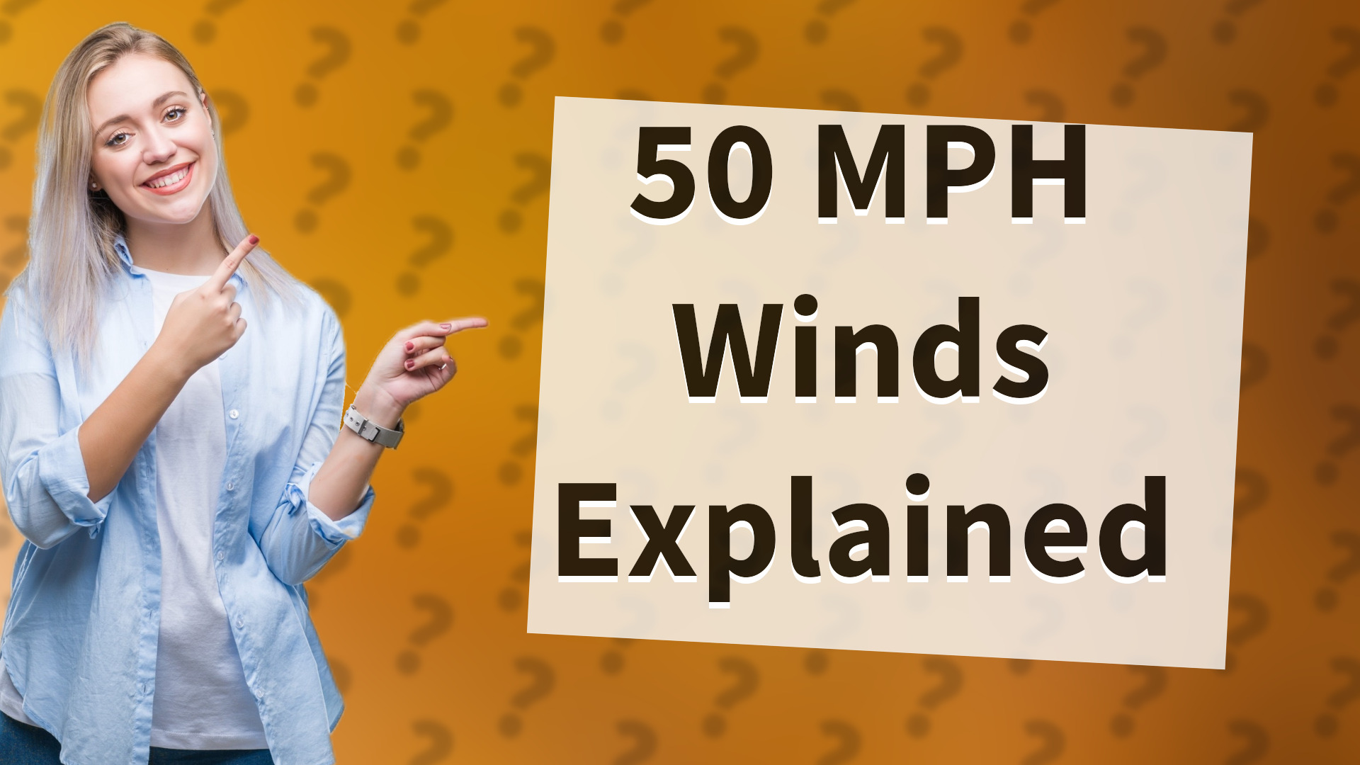 50 MPH Winds Explained