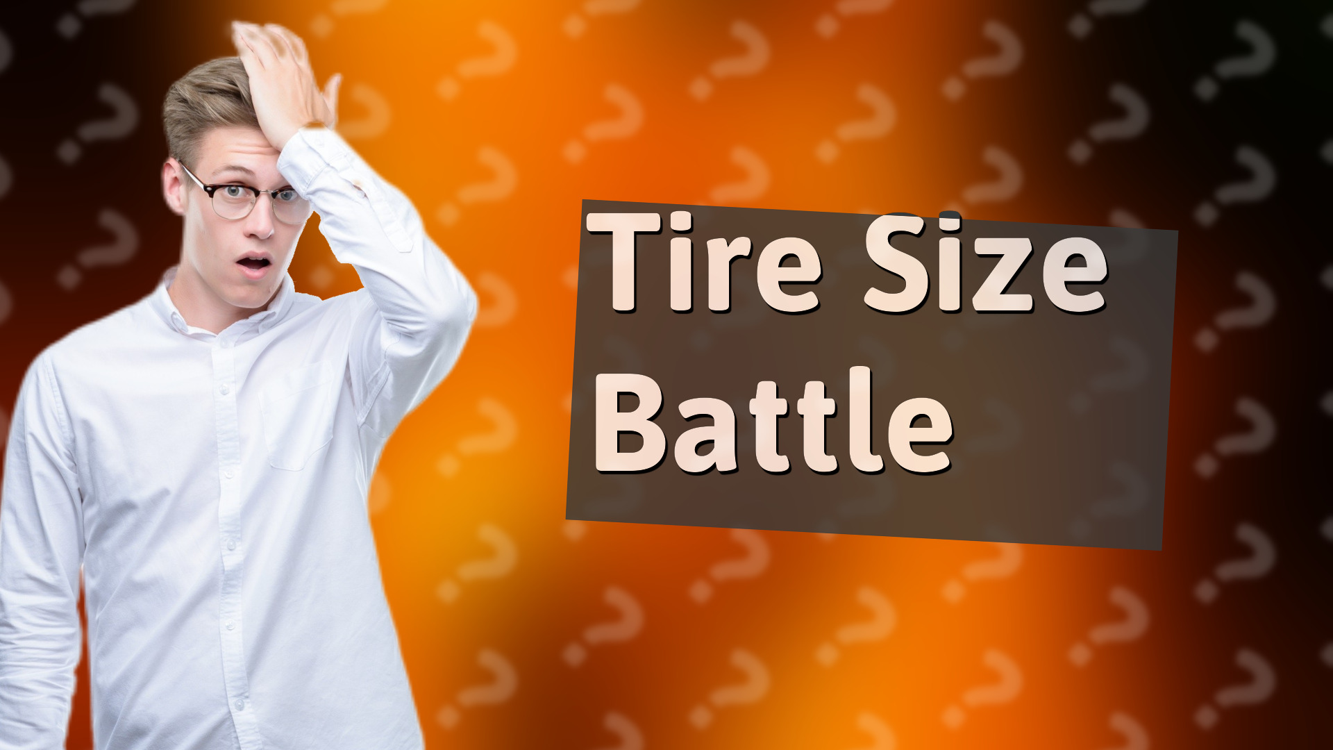Tire Size Battle