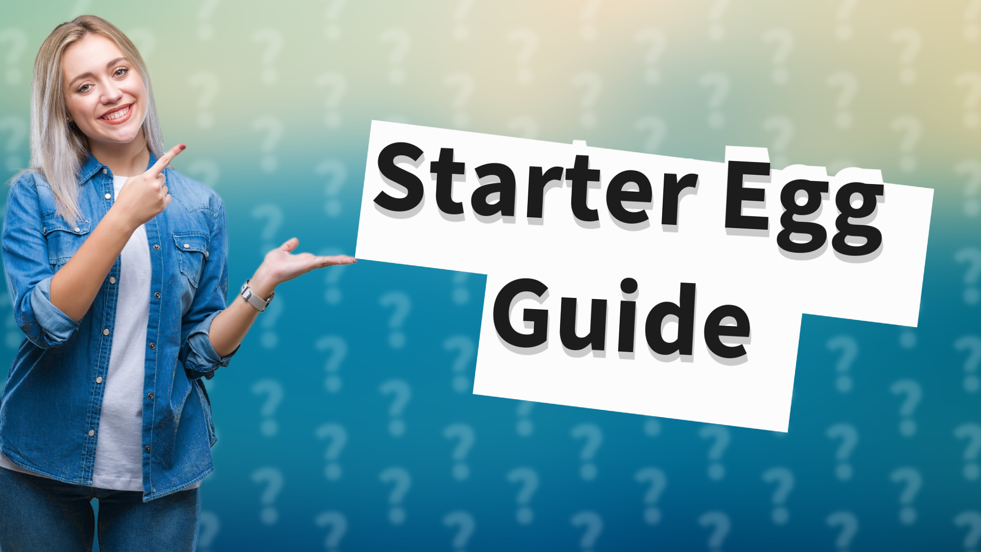 Starter Egg Guide