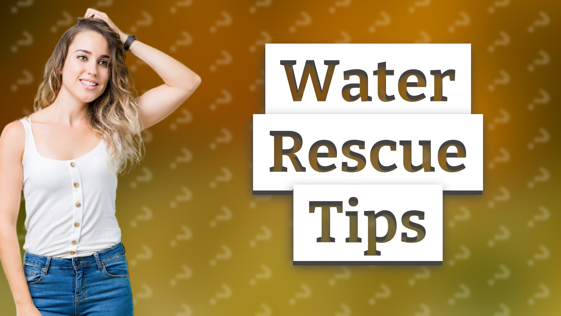 Water Rescue Tips