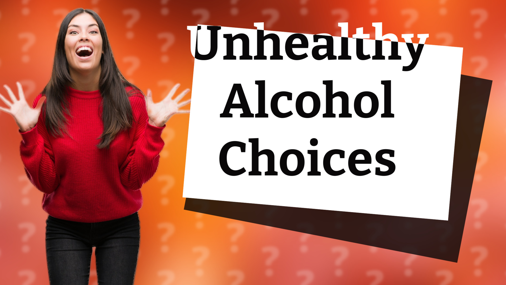 Unhealthy Alcohol Choices