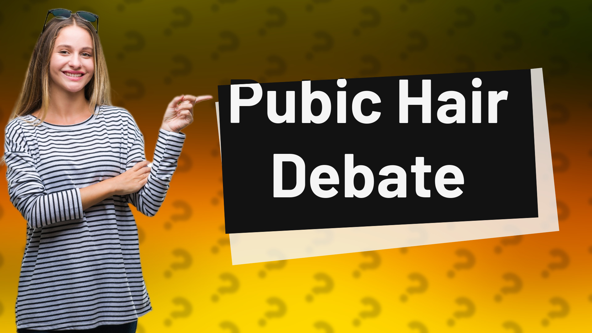 Pubic Hair Debate