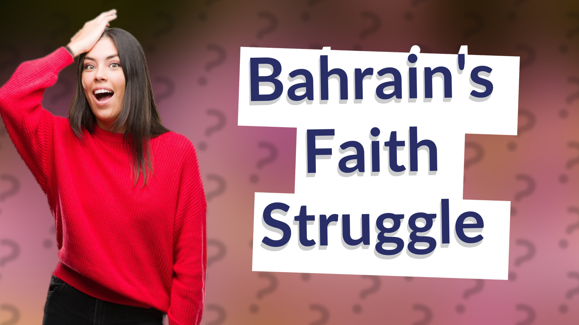 Bahrain's Faith Struggle