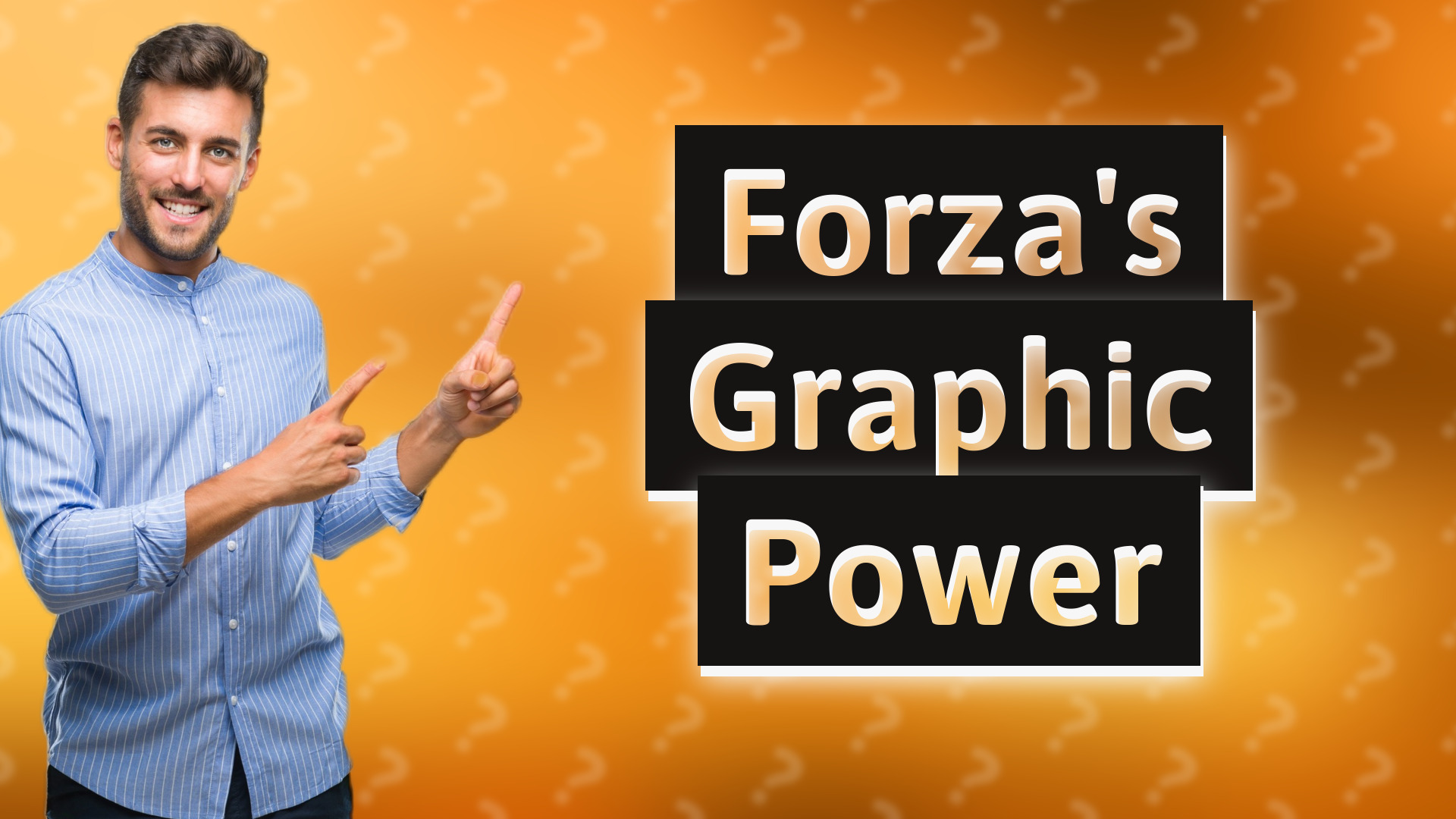 Forza's Graphic Power