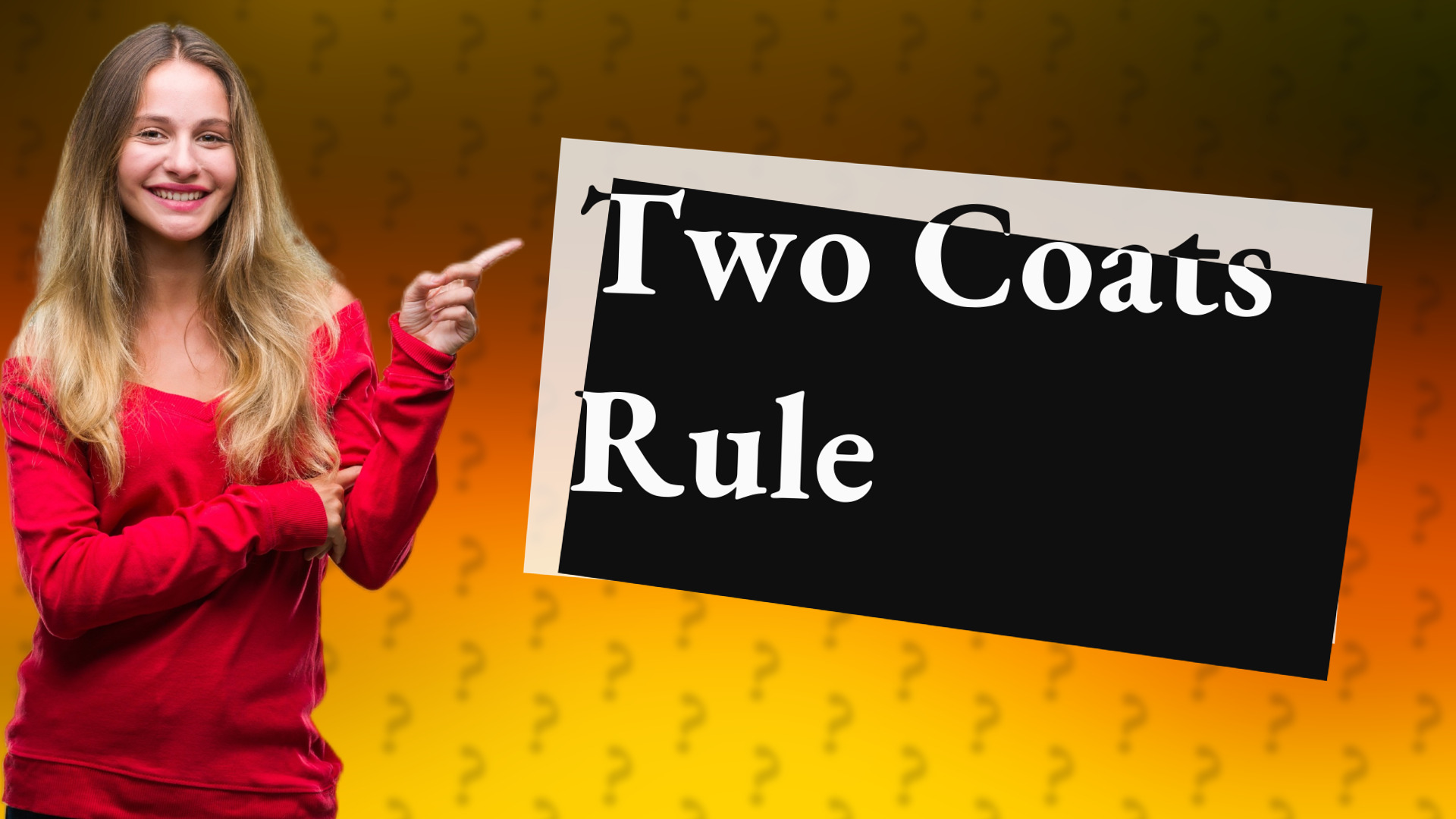 Two Coats Rule