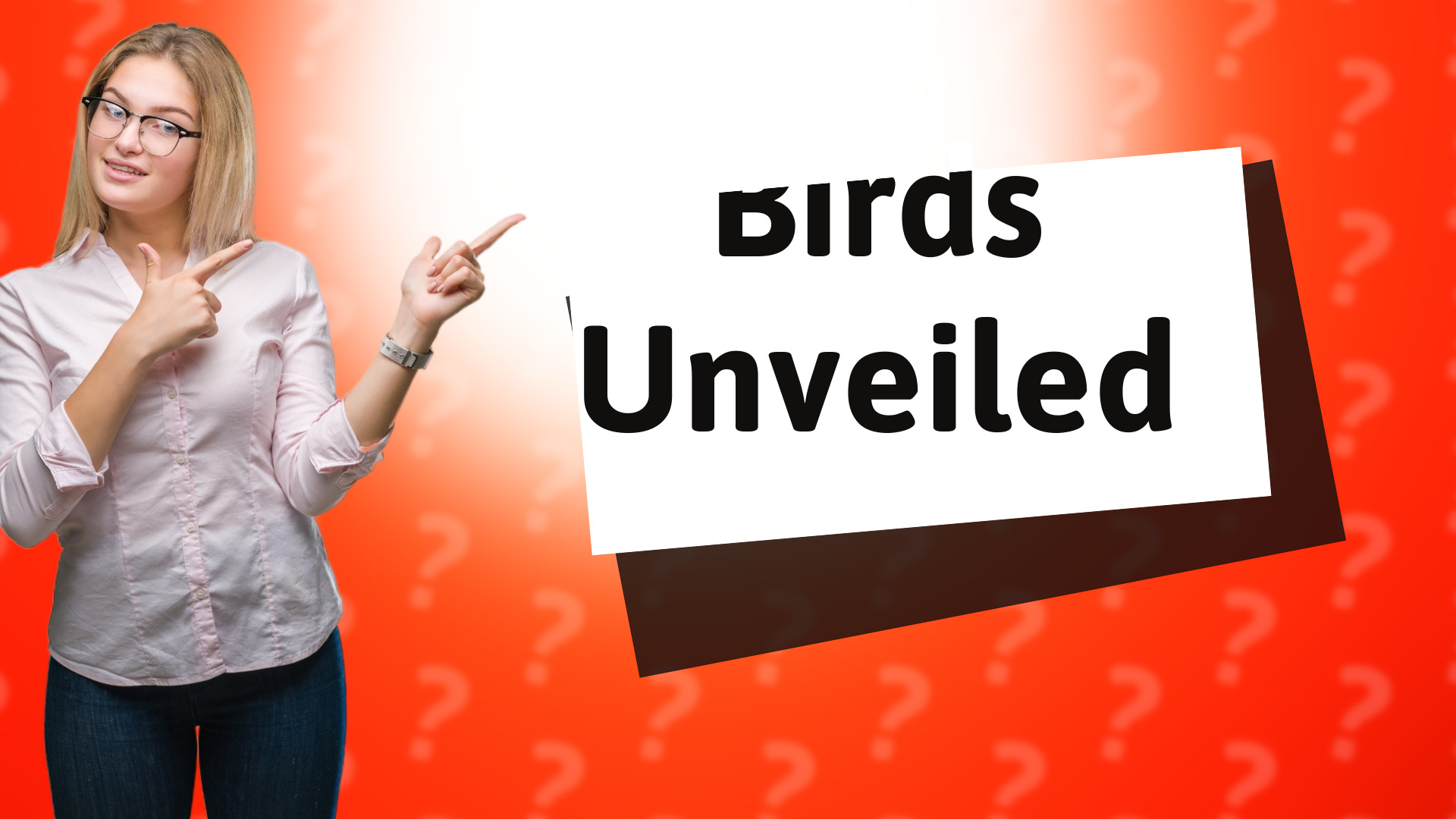 Birds Unveiled