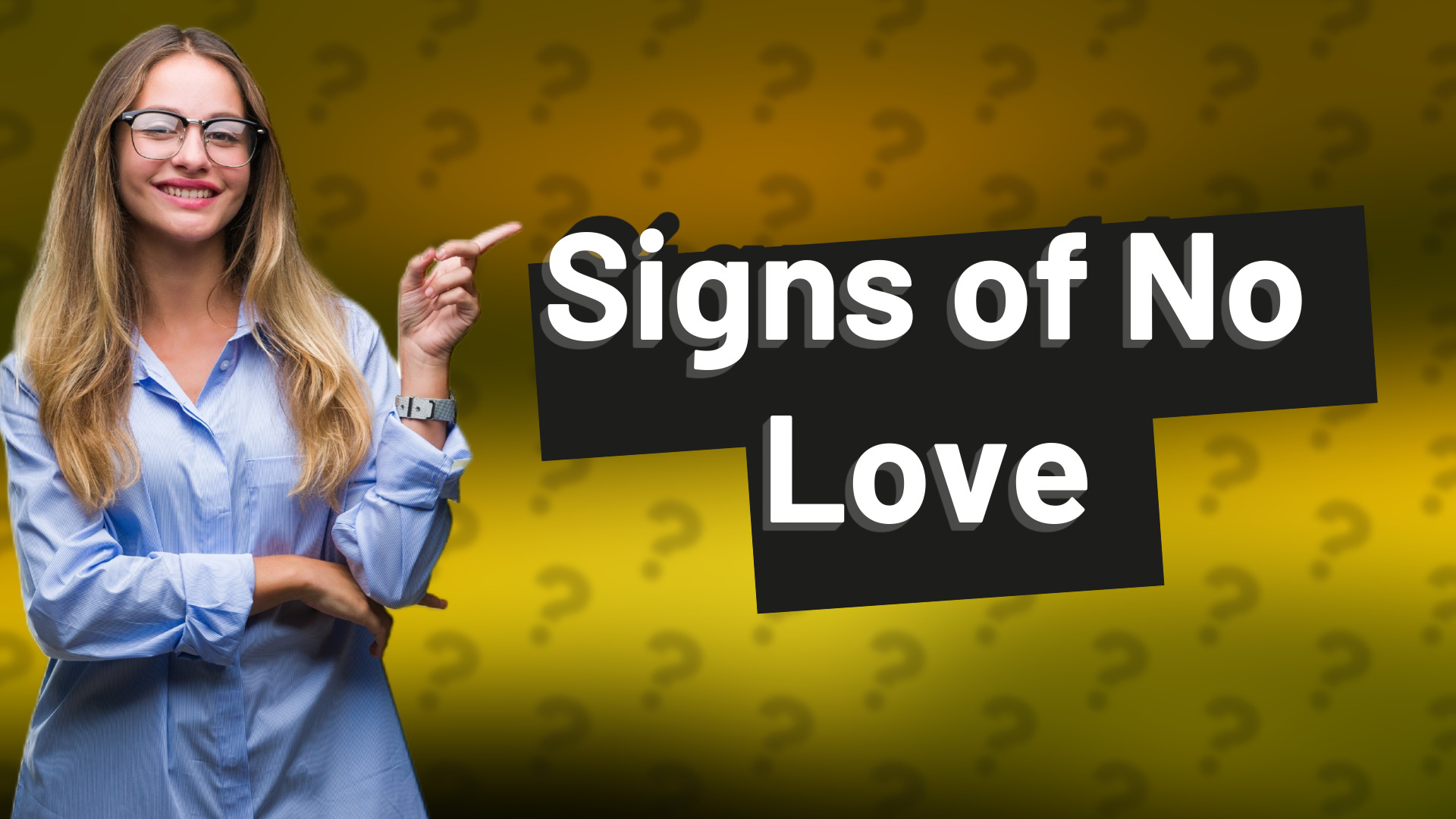Signs of No Love