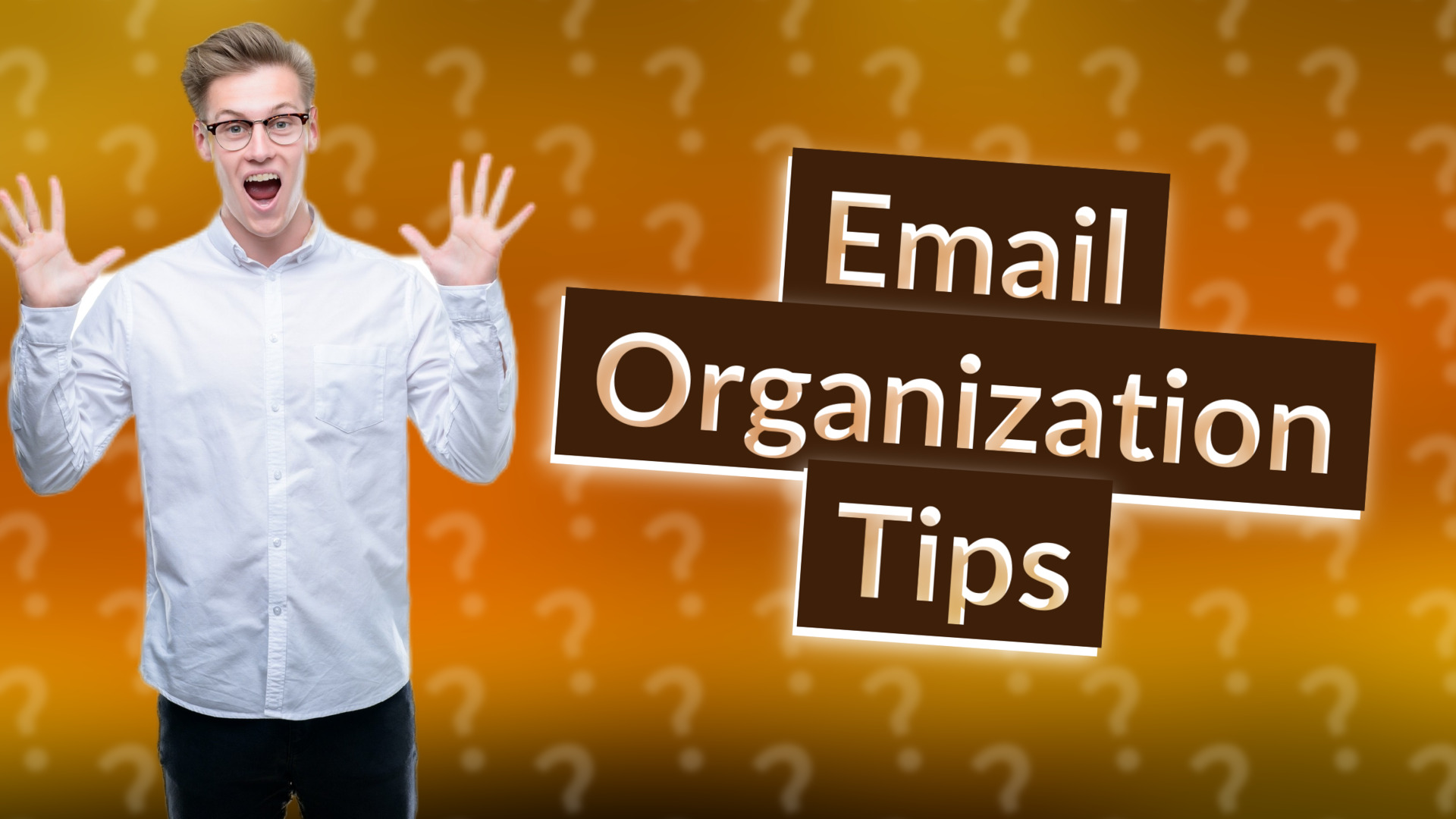Email Organization Tips