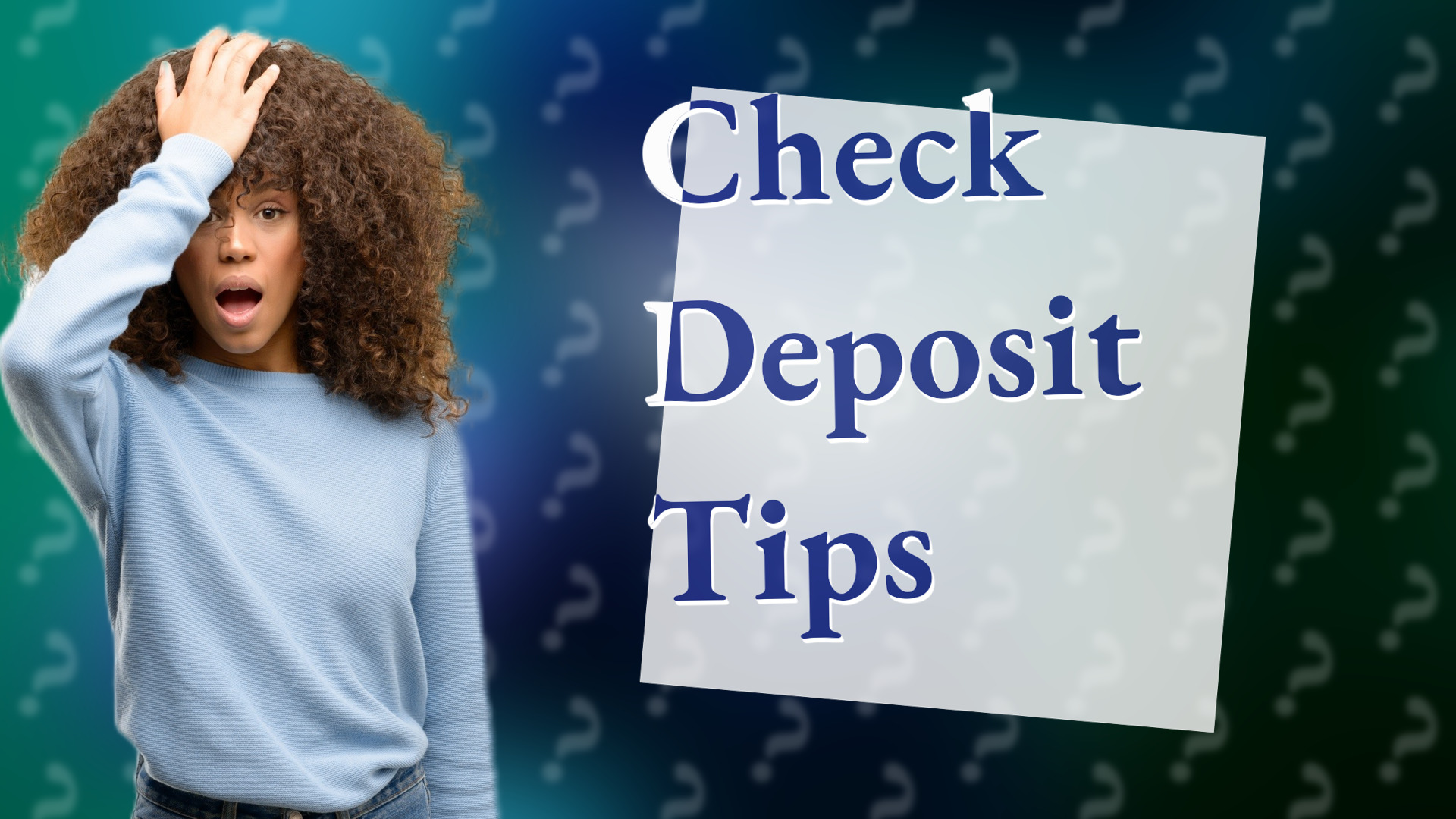 Check Deposit Tips