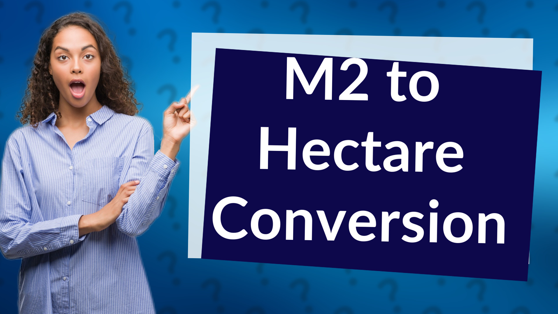 M2 to Hectare Conversion