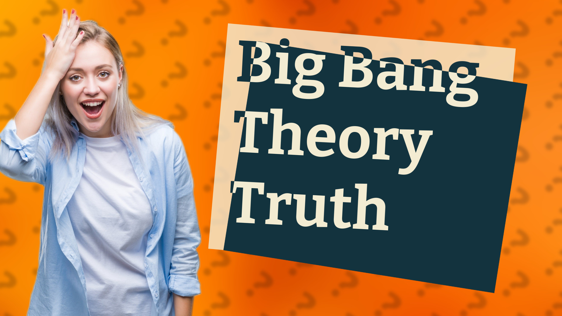 Big Bang Theory Truth