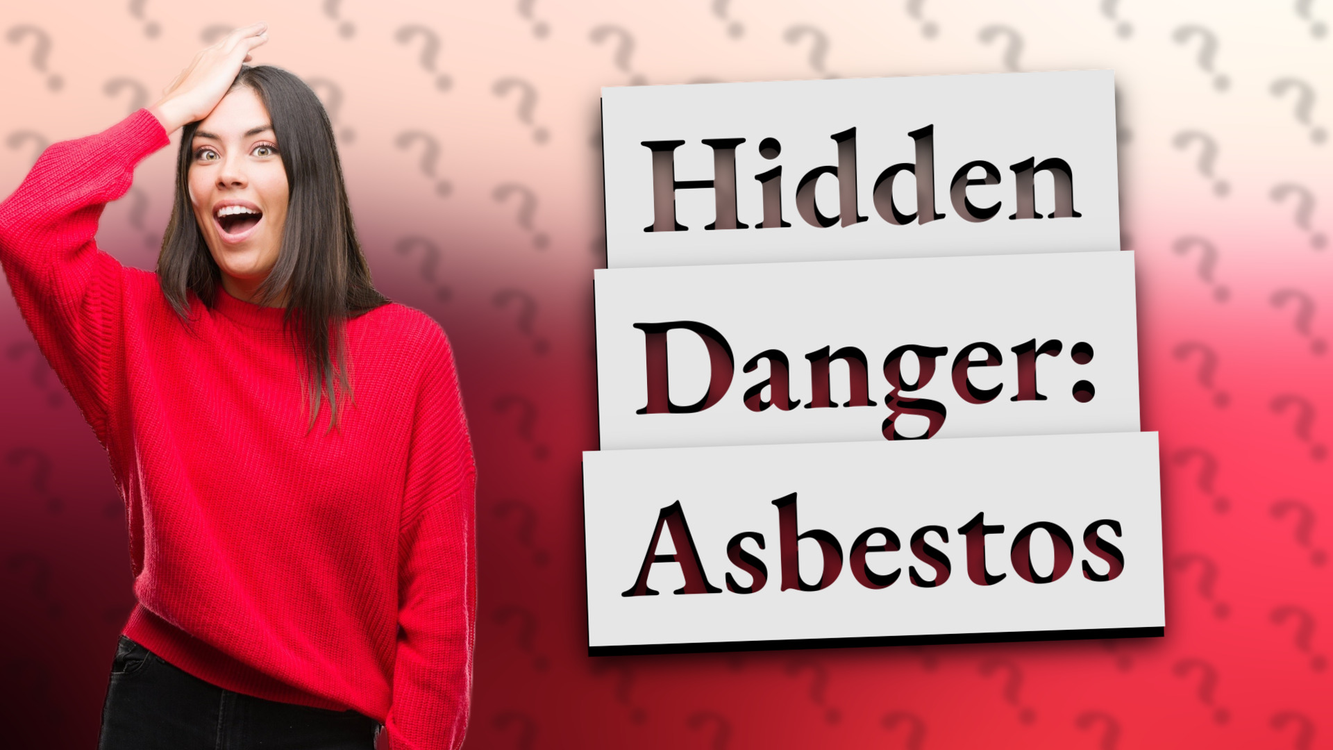 Hidden Danger: Asbestos