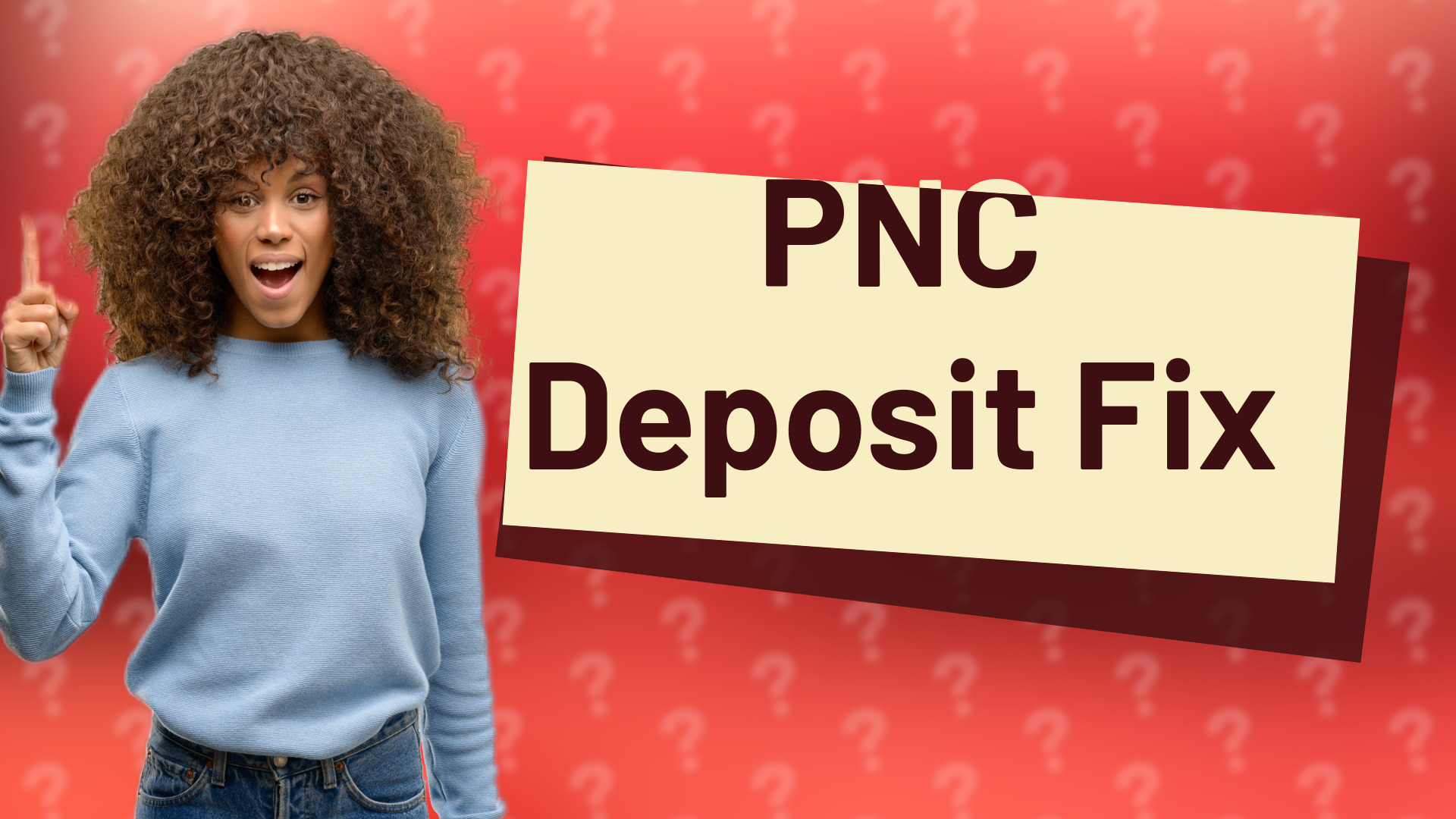 PNC Deposit Fix