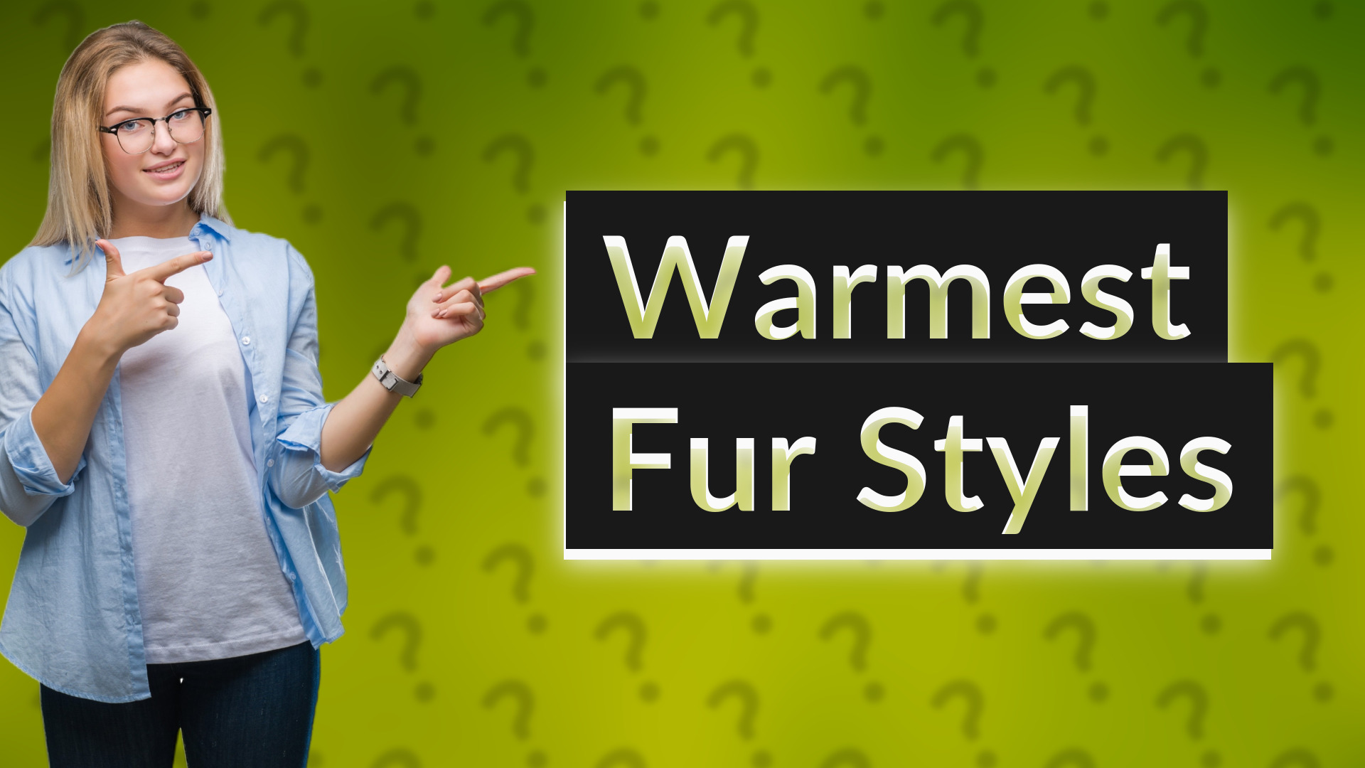 Warmest Fur Styles