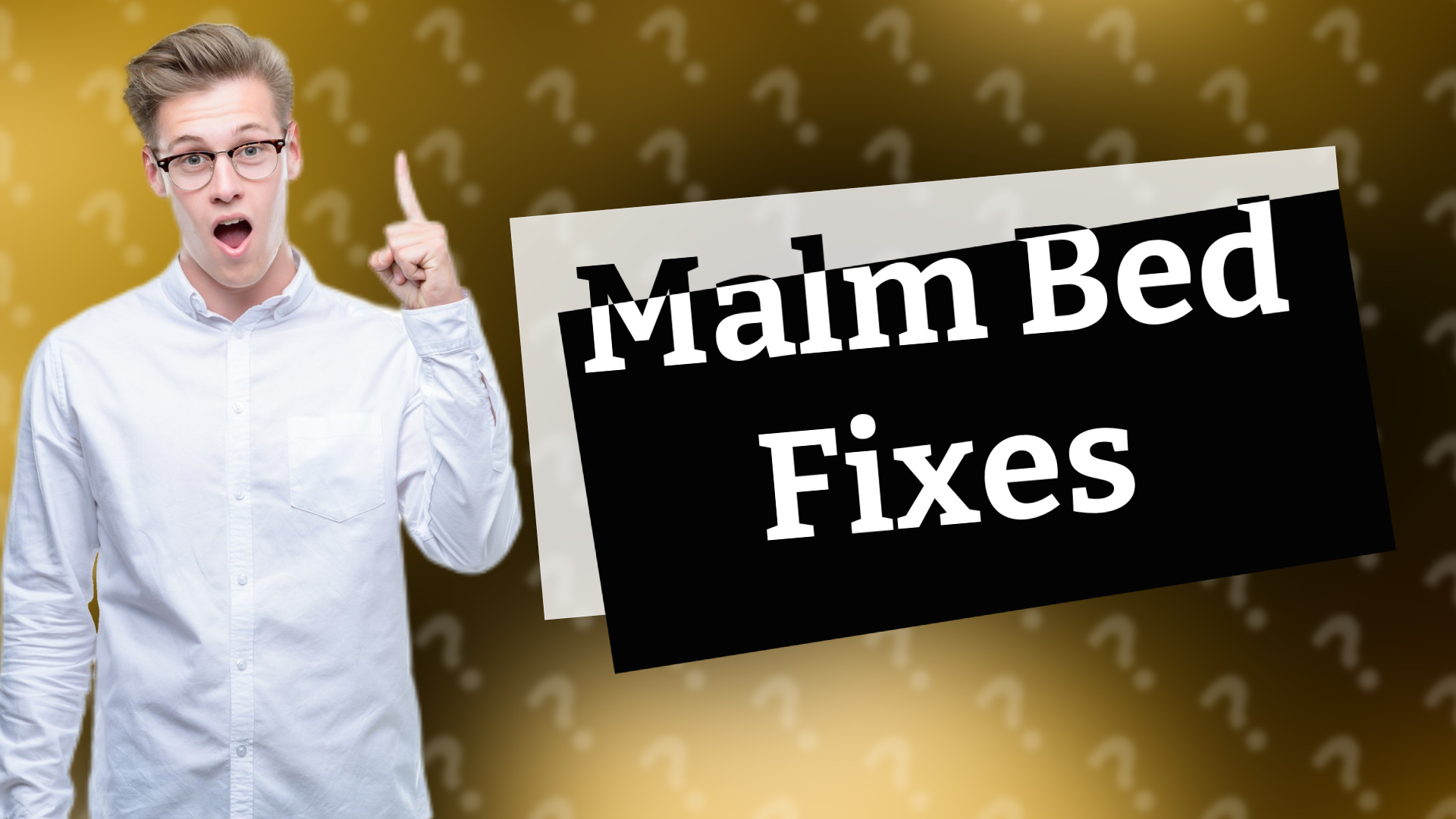 Malm Bed Fixes