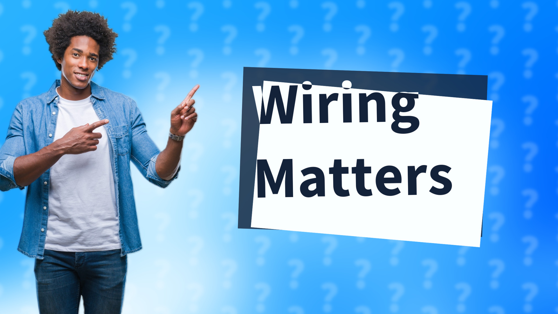 Wiring Matters