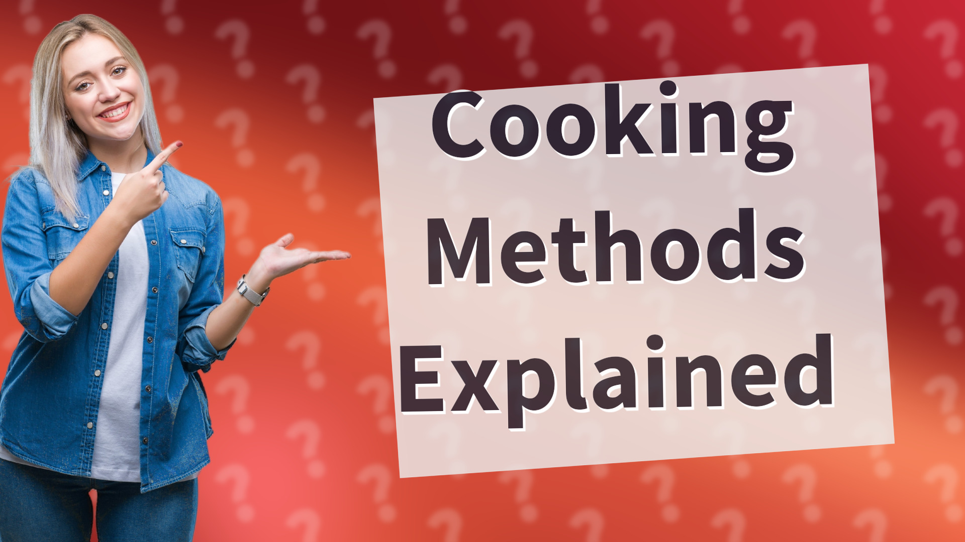 Cooking Methods Explained