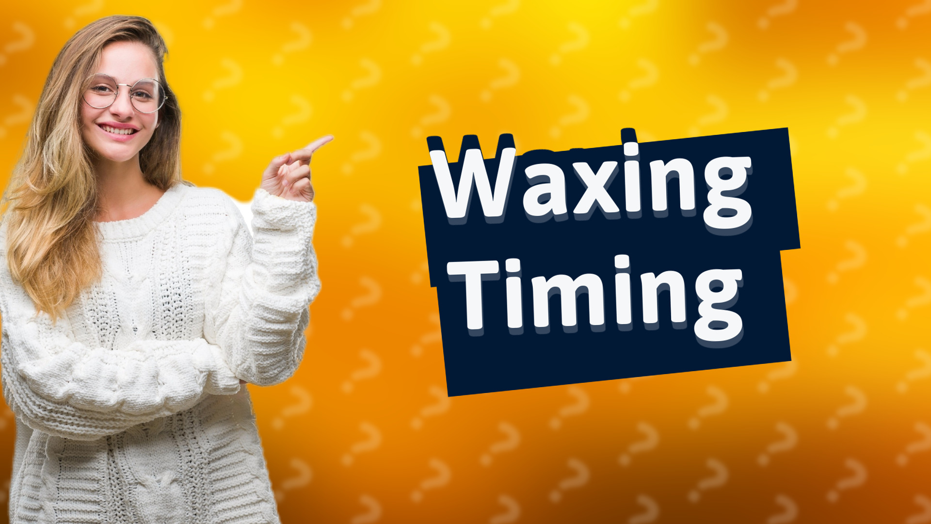 Waxing Timing
