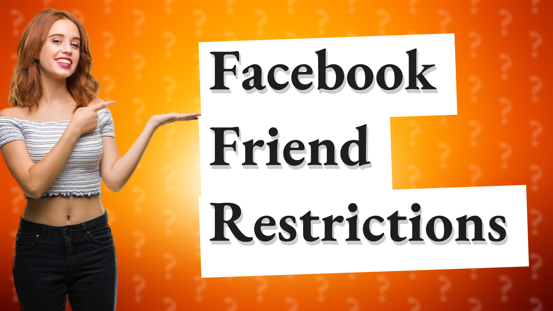 Facebook Friend Restrictions