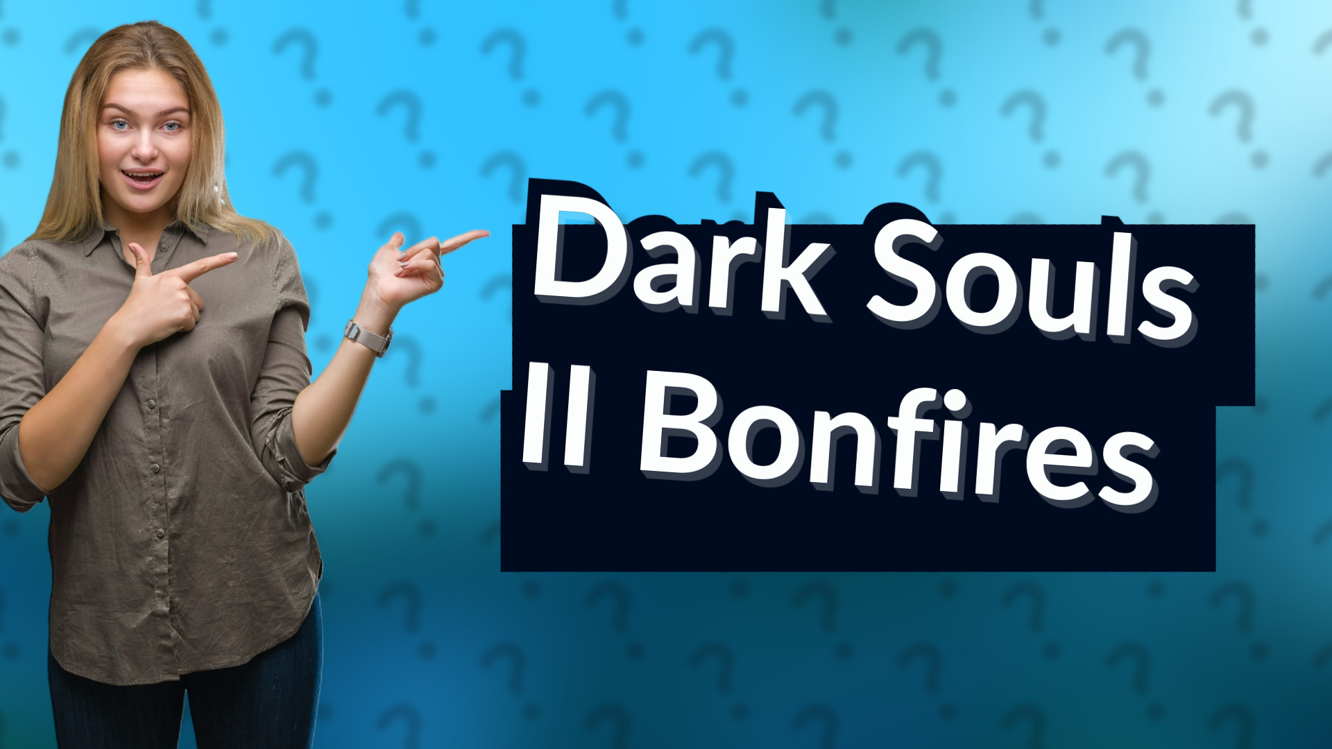 Dark Souls II Bonfires