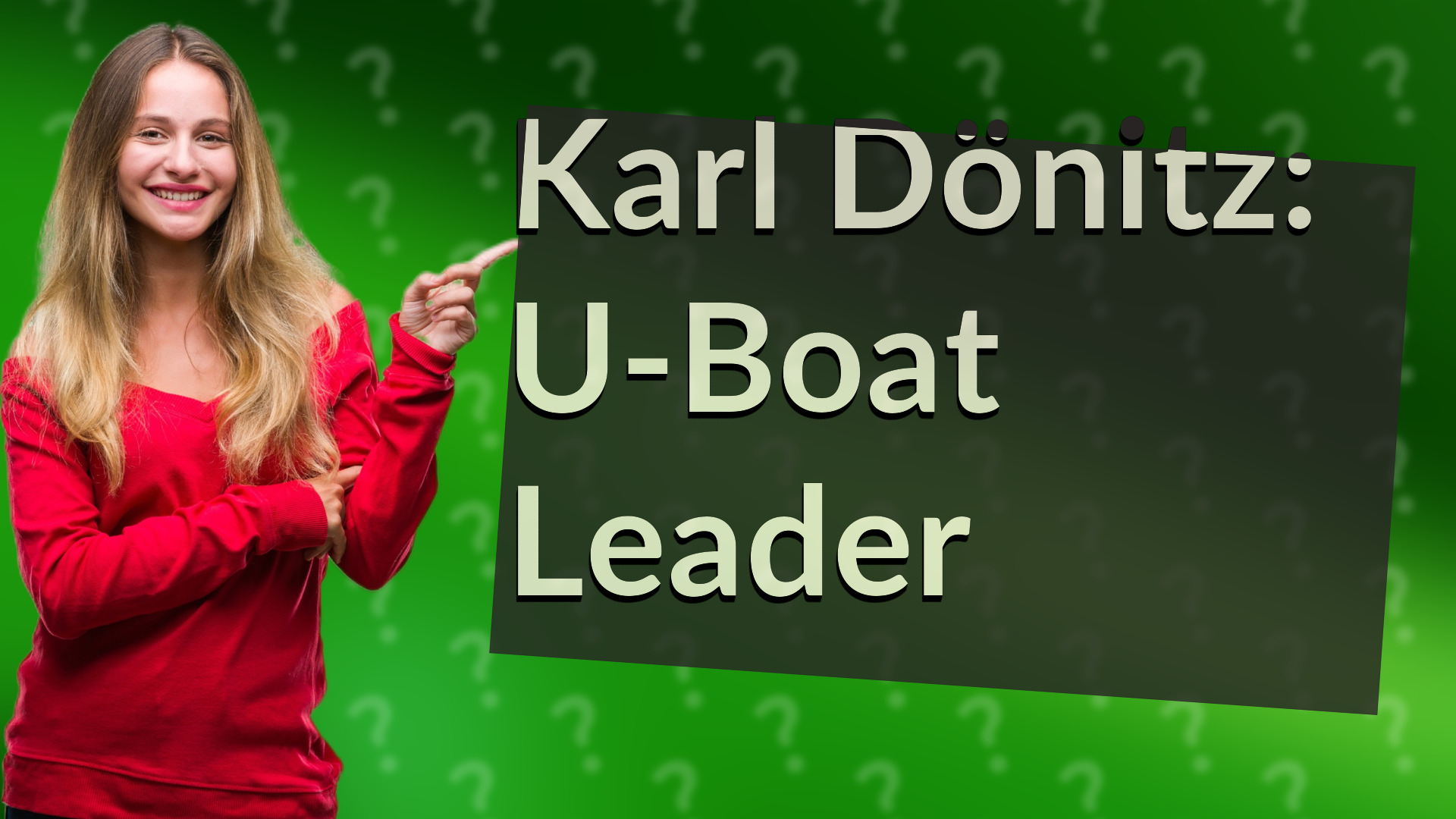 Karl Dönitz: U-Boat Leader