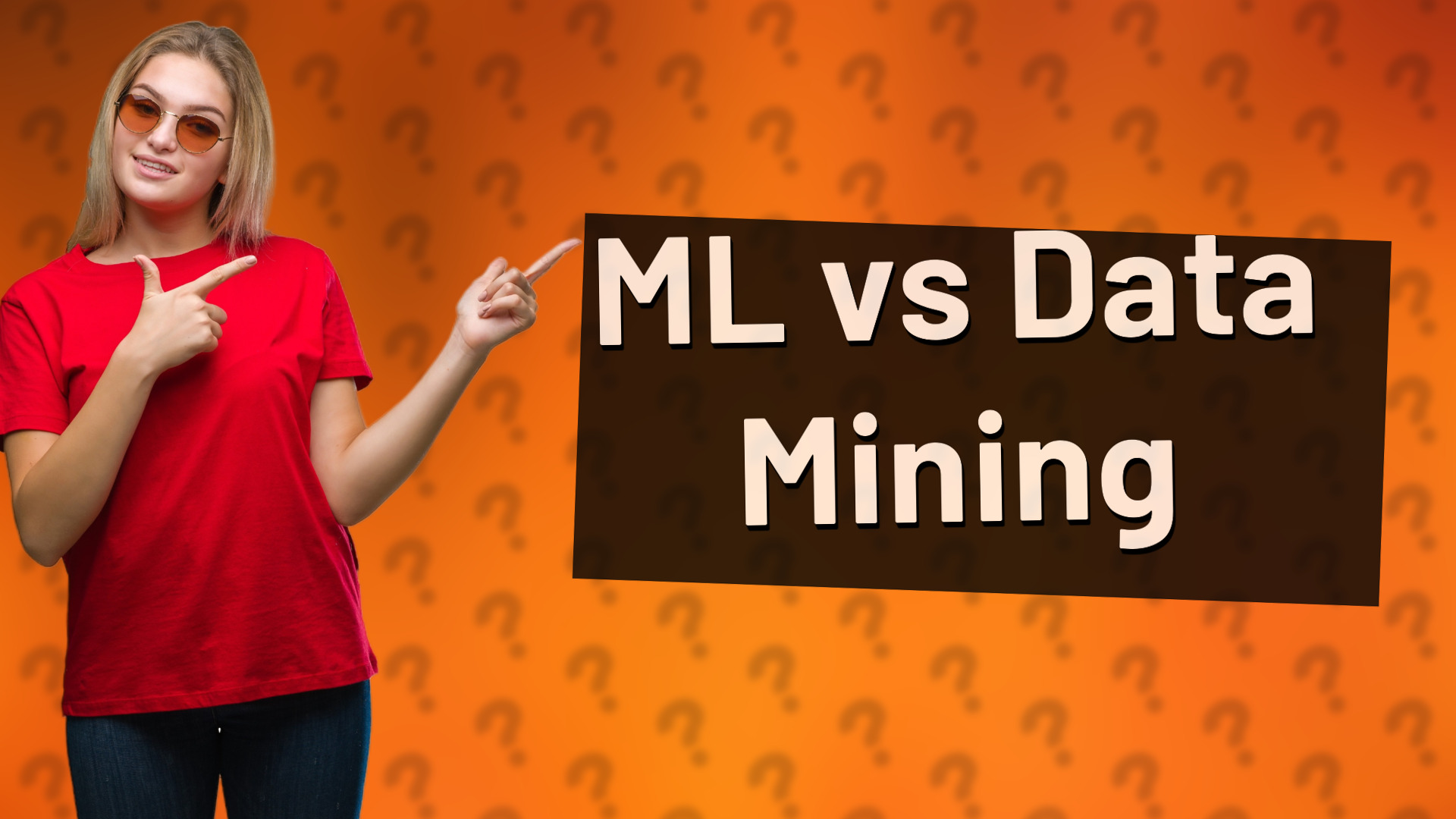 ML vs Data Mining