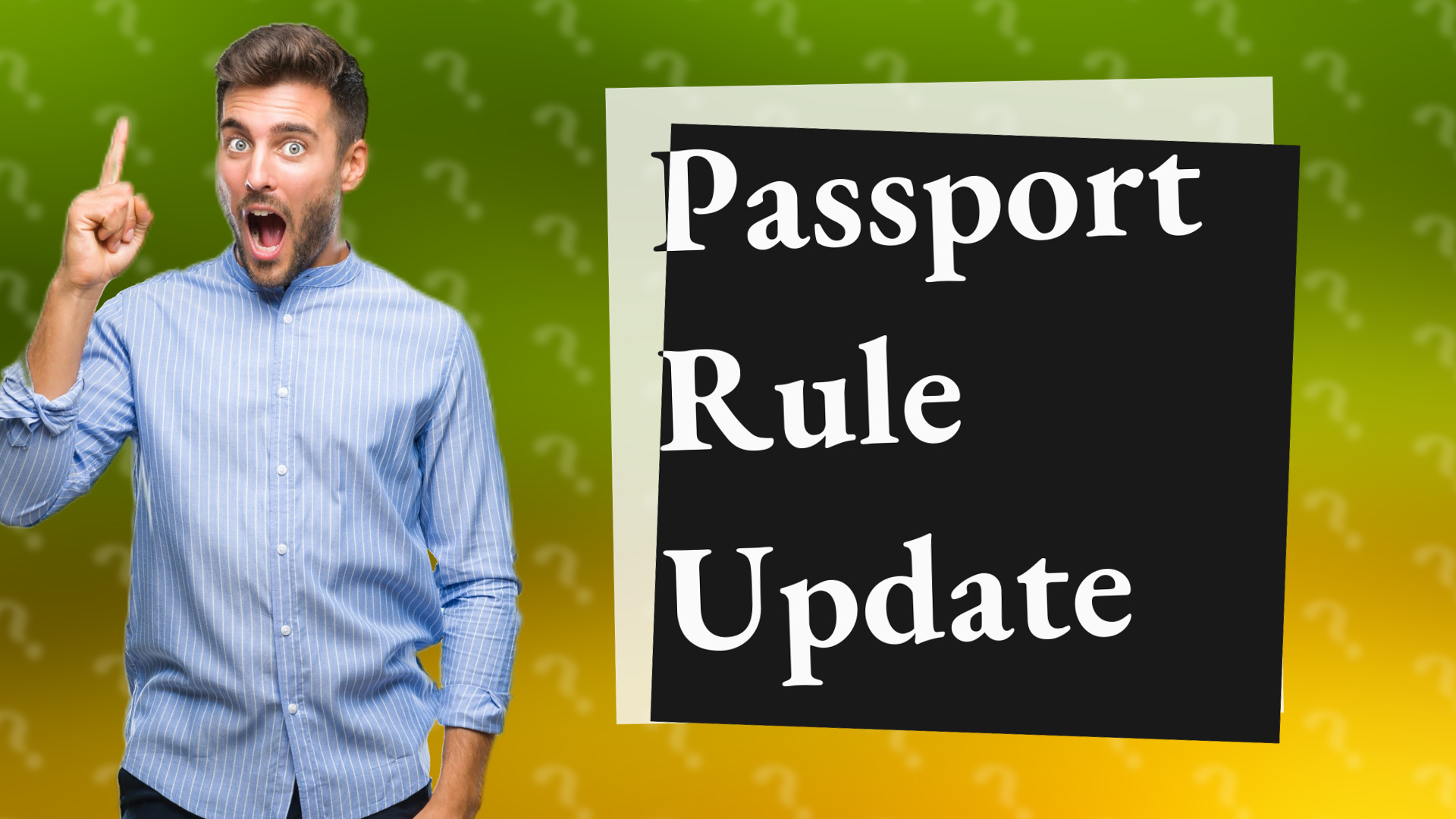 Passport Rule Update