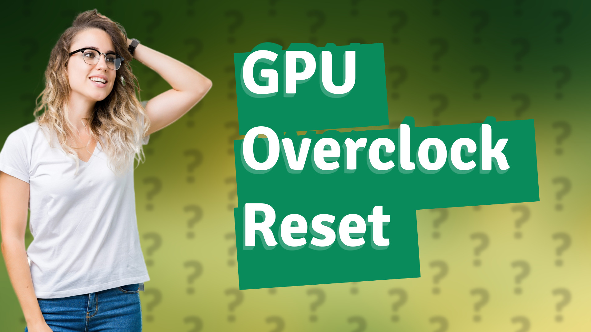 GPU Overclock Reset