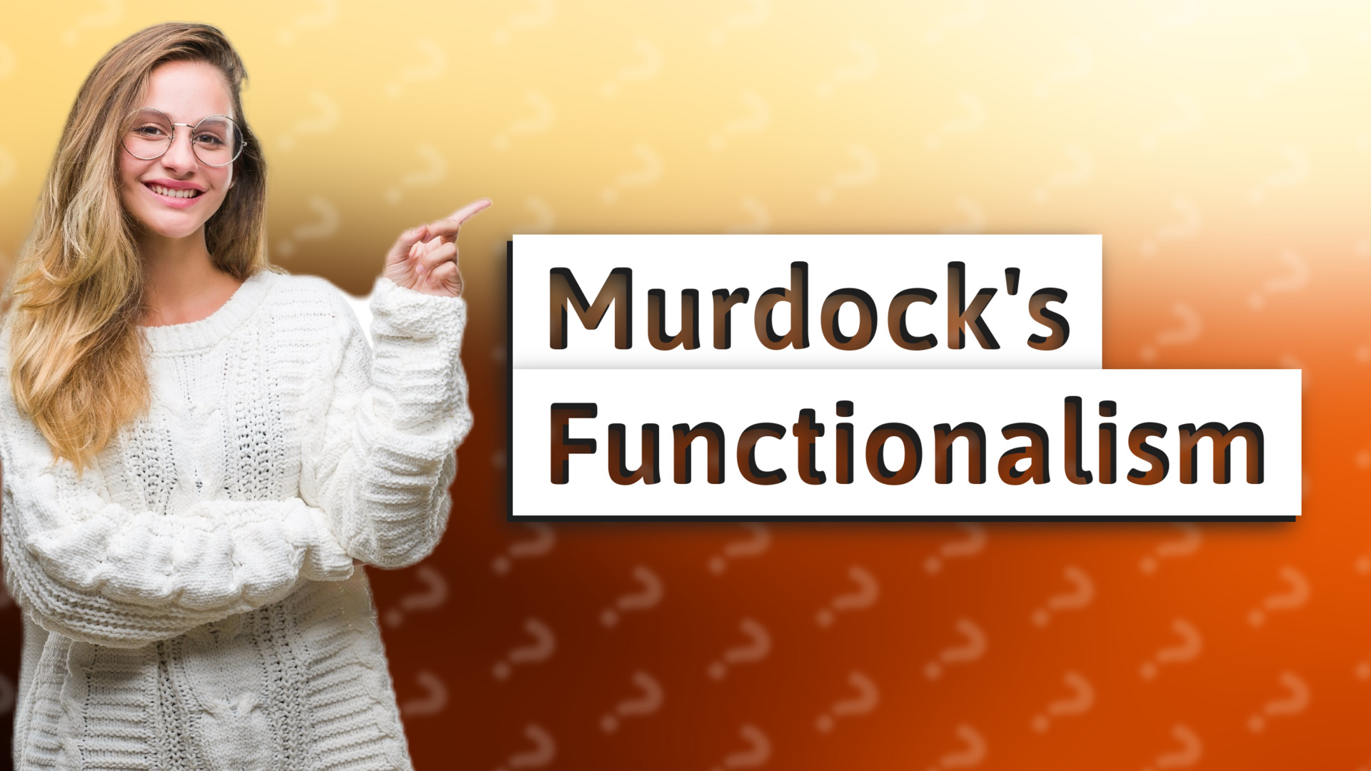 Murdock's Functionalism