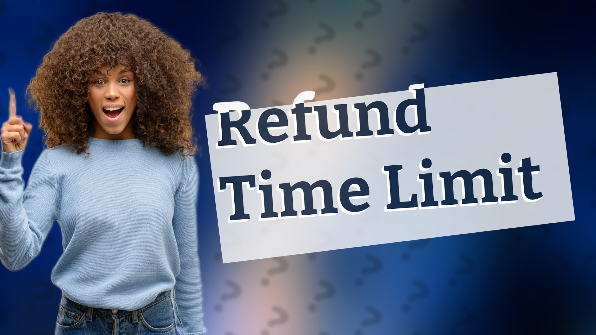Refund Time Limit