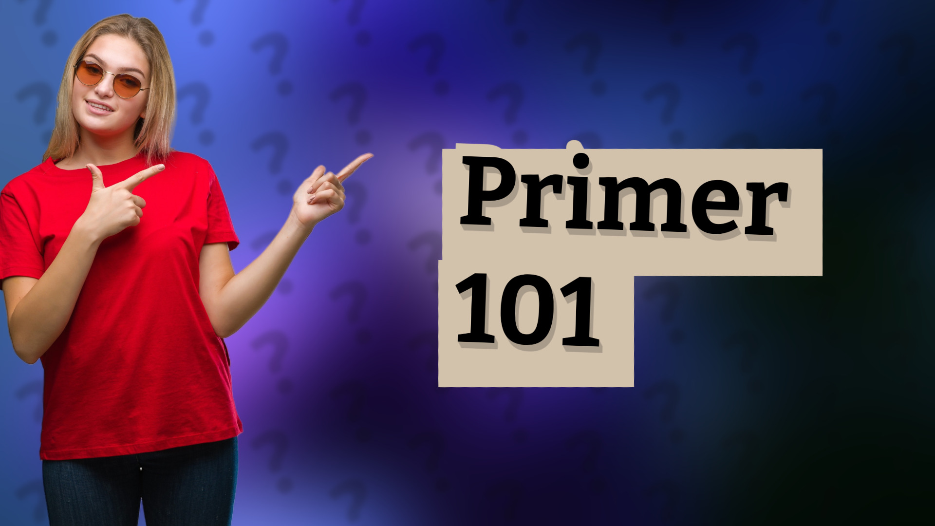 Primer 101