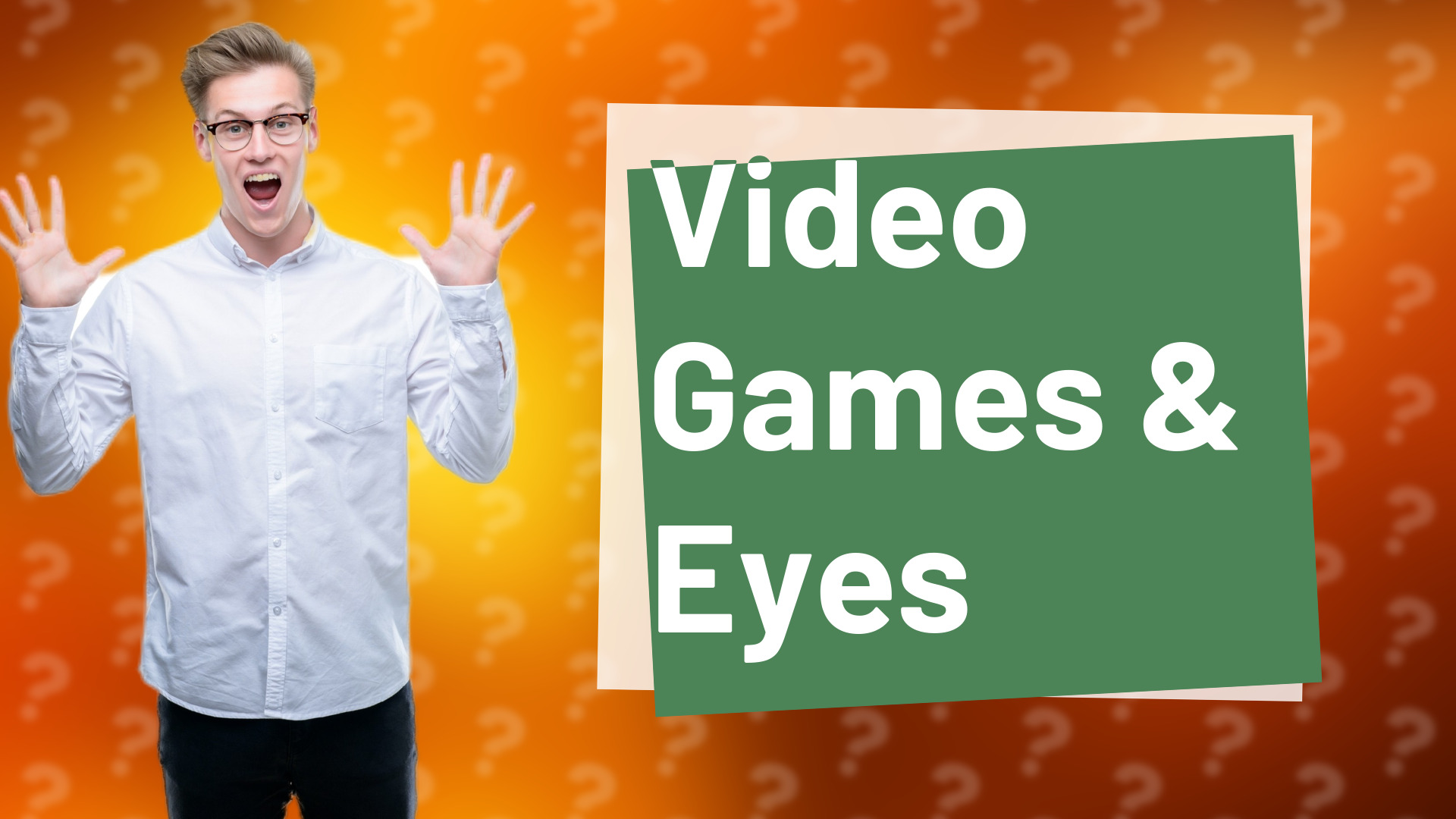 Video Games & Eyes