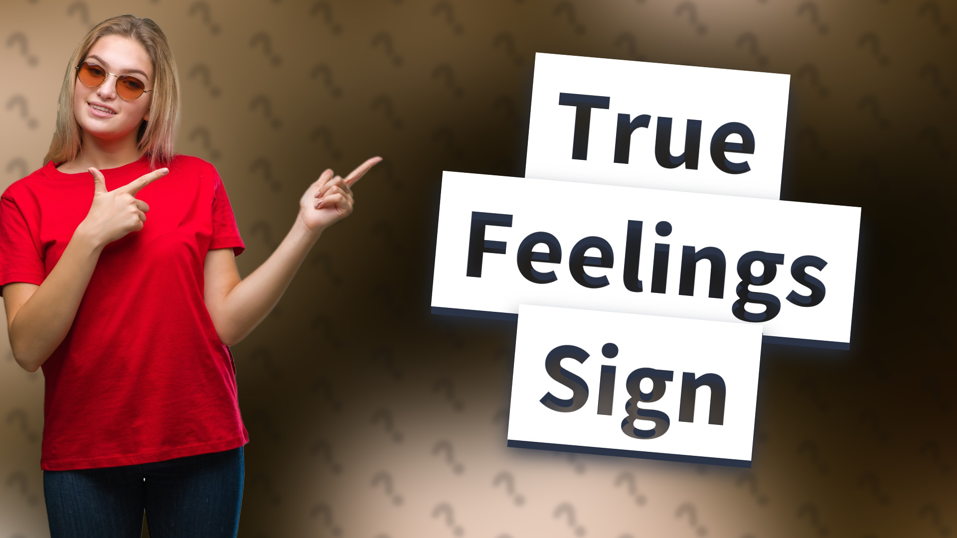 True Feelings Sign
