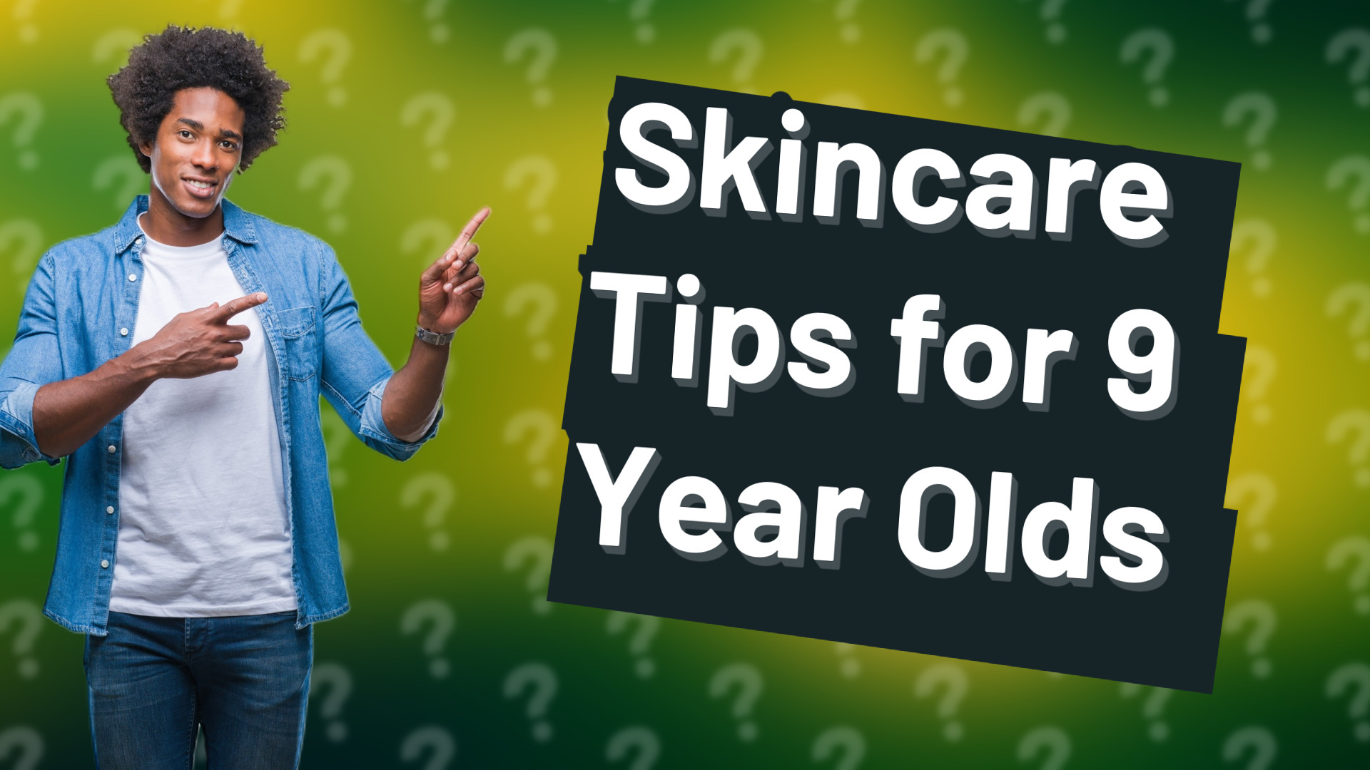 Skincare Tips for 9 Year Olds