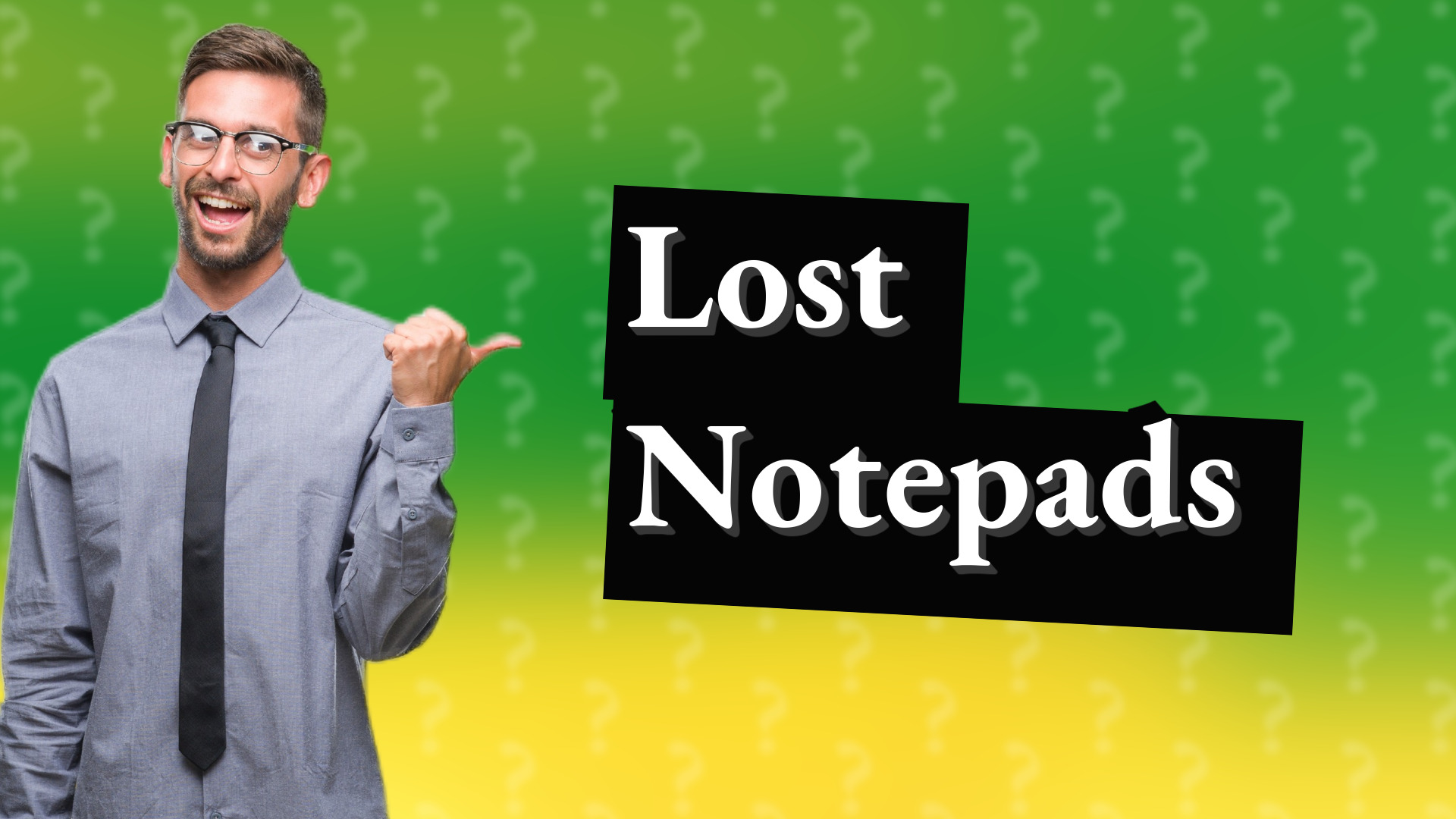 Lost Notepads