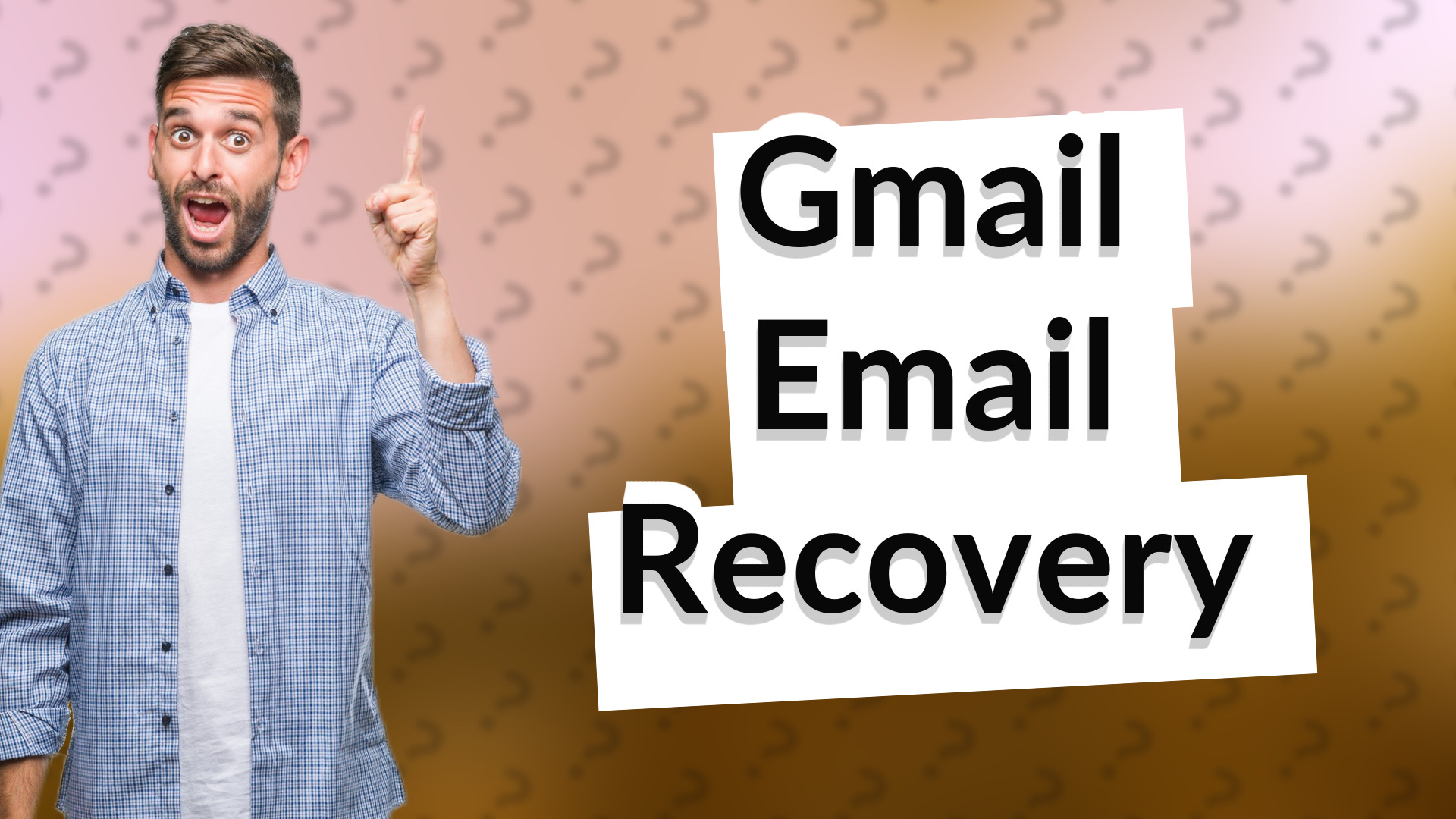 Gmail Email Recovery