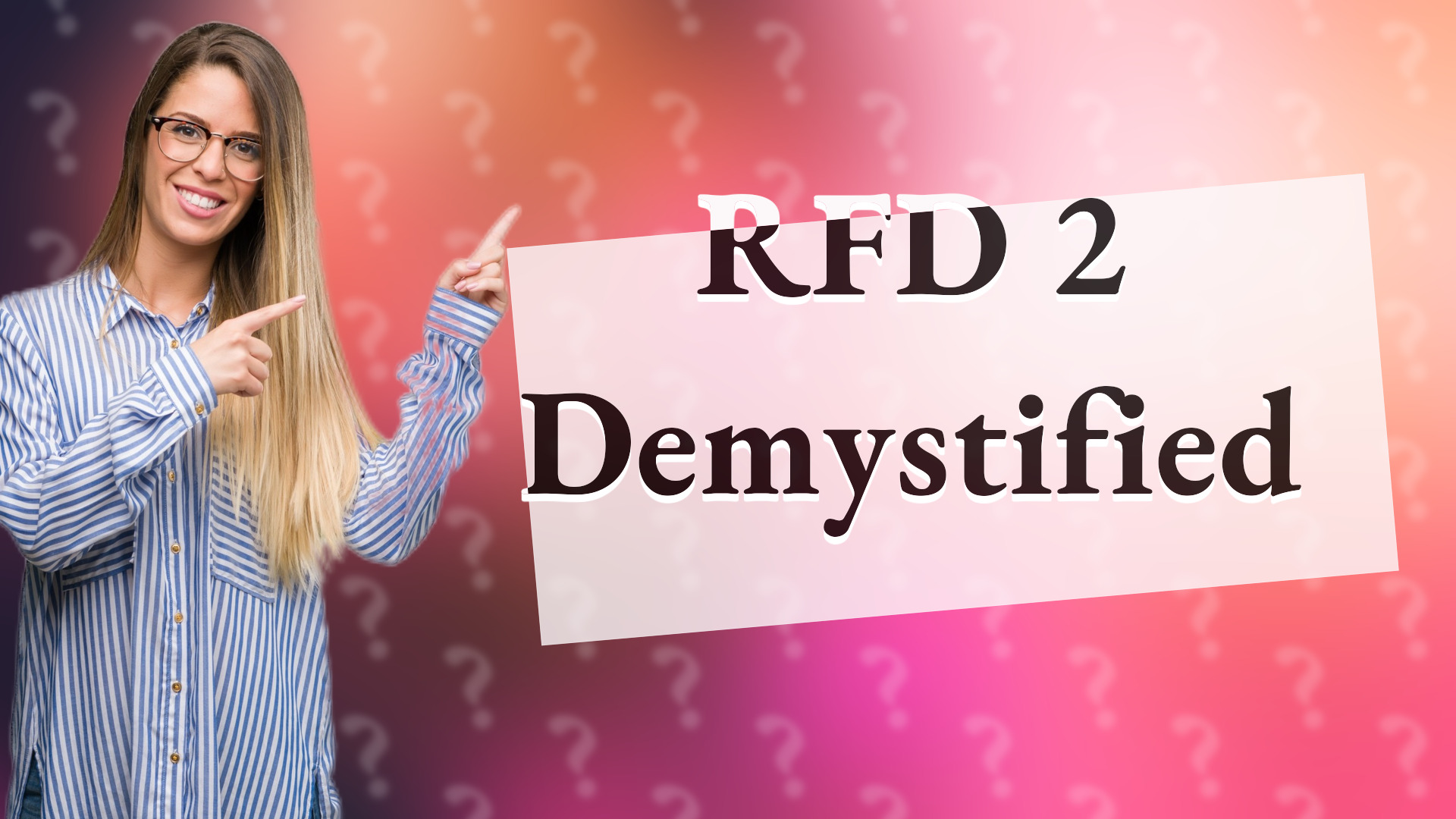 RFD 2 Demystified