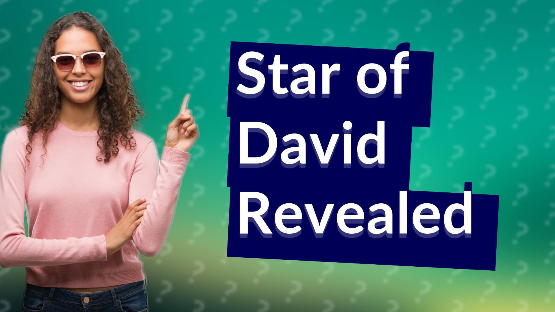 Star of David Revealed