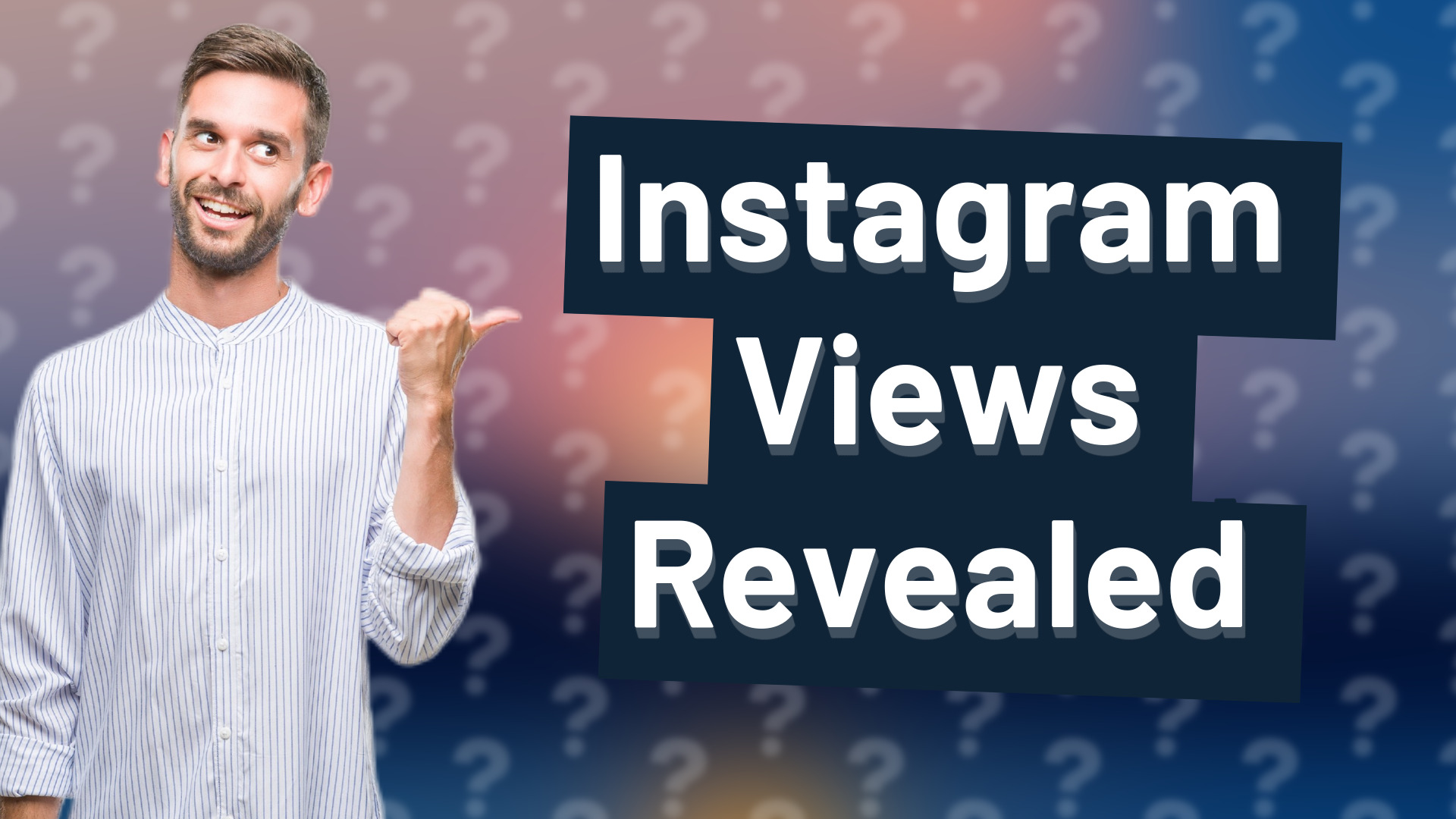 Instagram Views Revealed