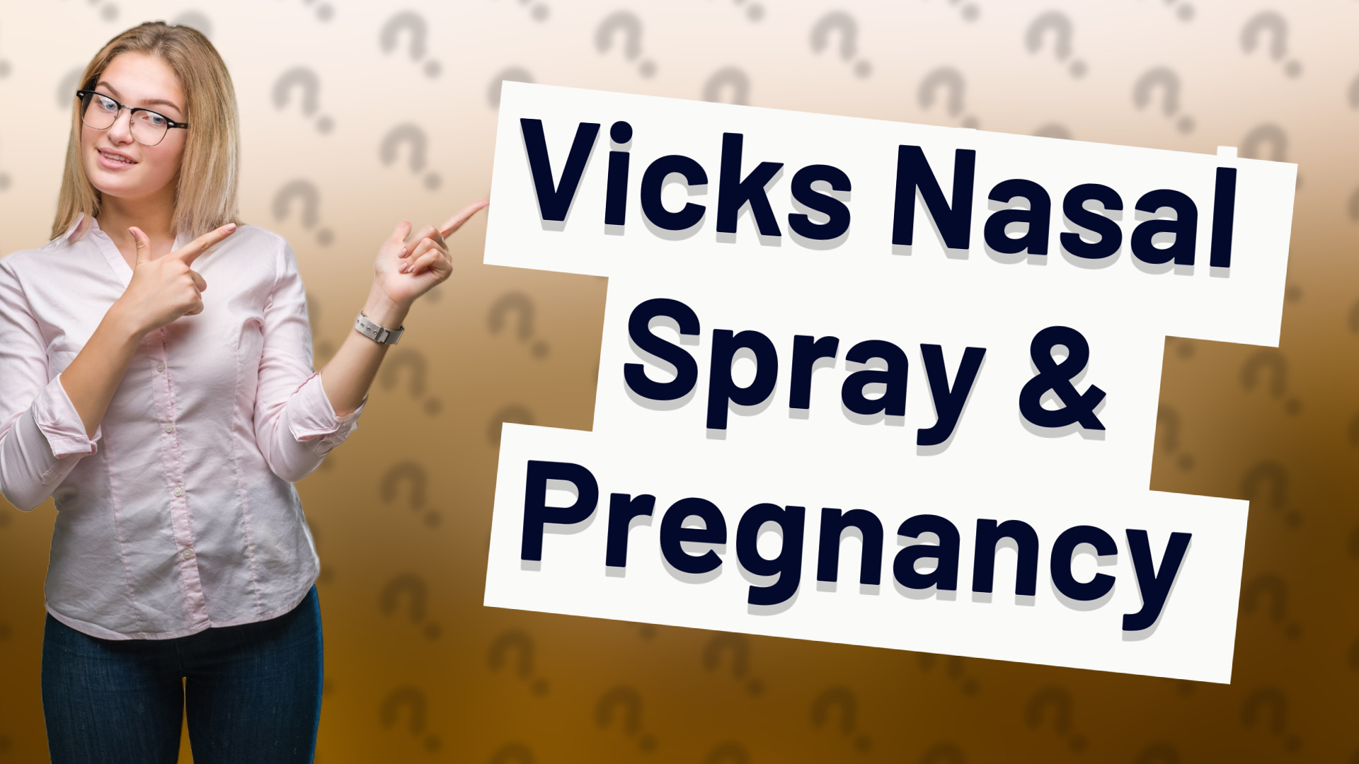 Vicks Nasal Spray & Pregnancy
