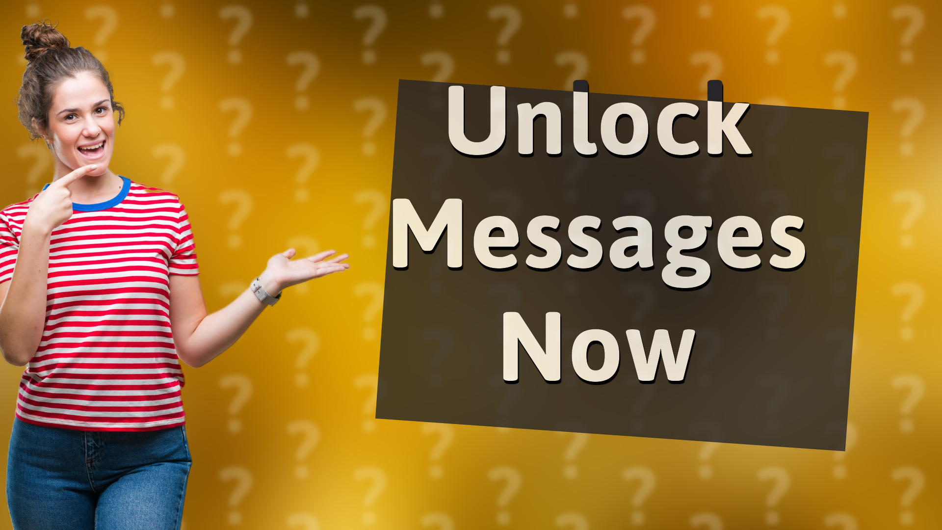 Unlock Messages Now