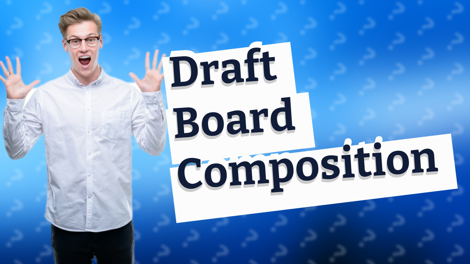 Draft Board Composition